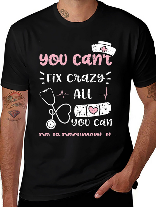 Crazy Nurse Humor T-Shirt Funny Gift