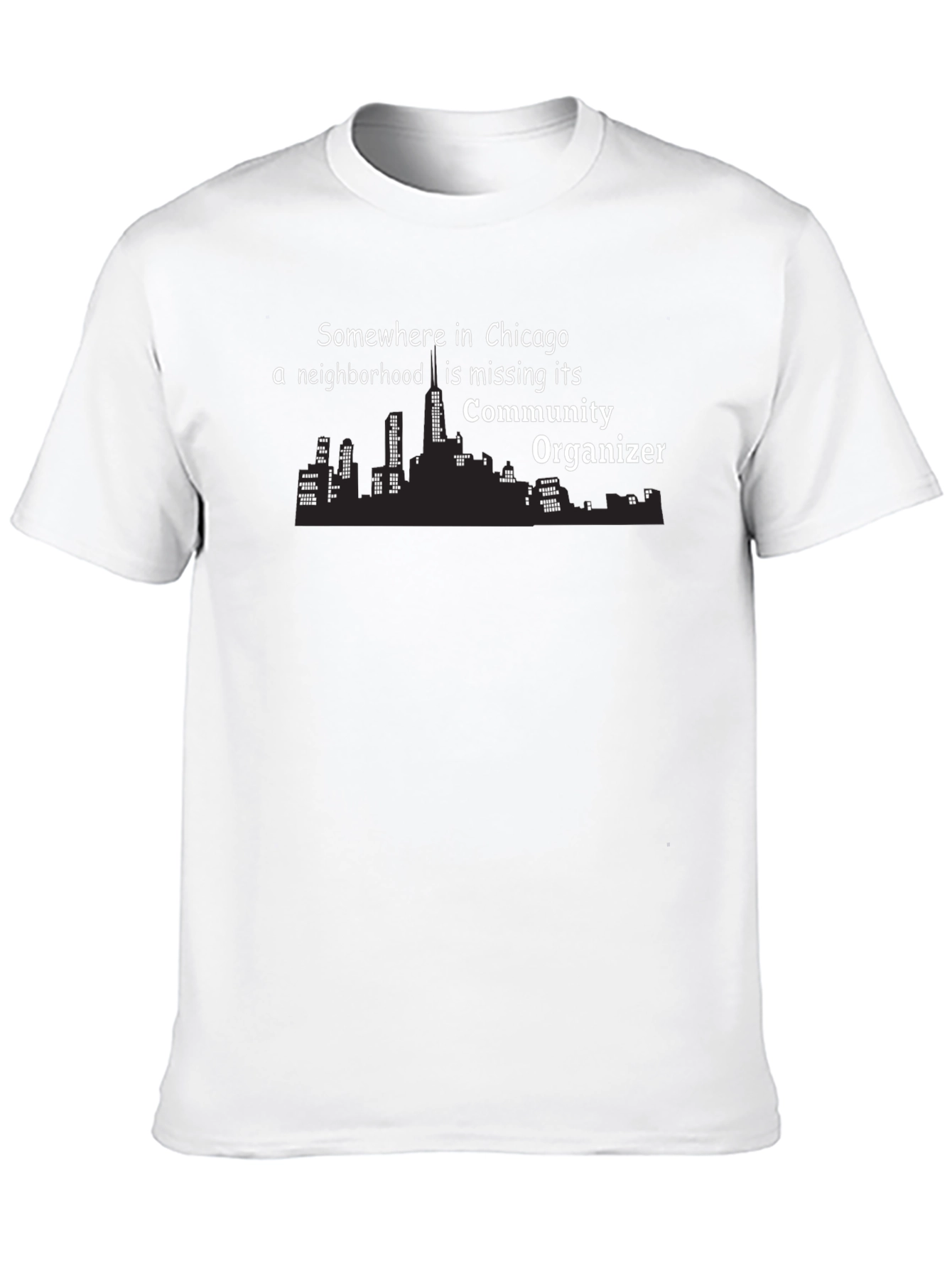 Chicago Community Organizer Graphic T-Shirt