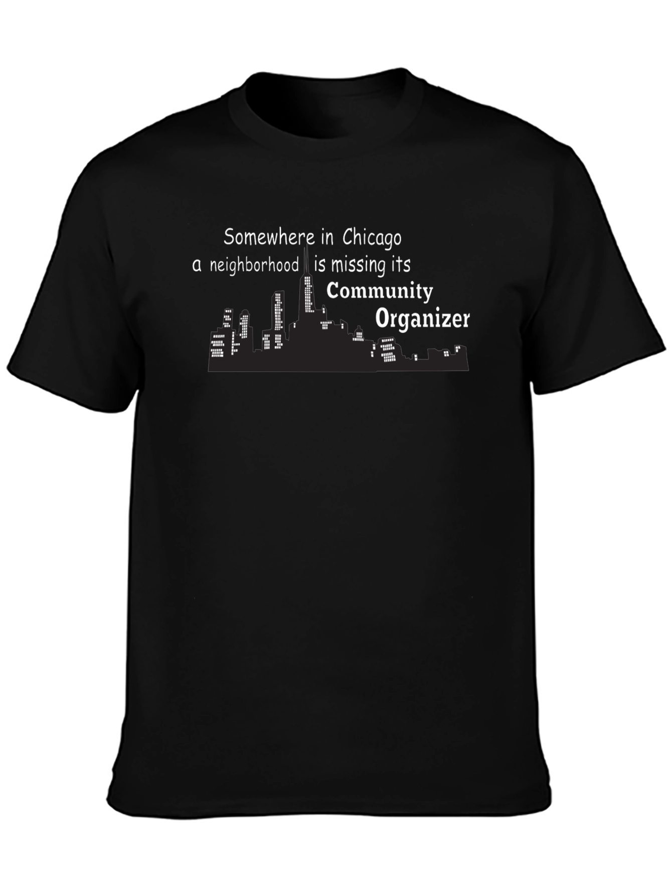 Chicago Community Organizer Graphic T-Shirt