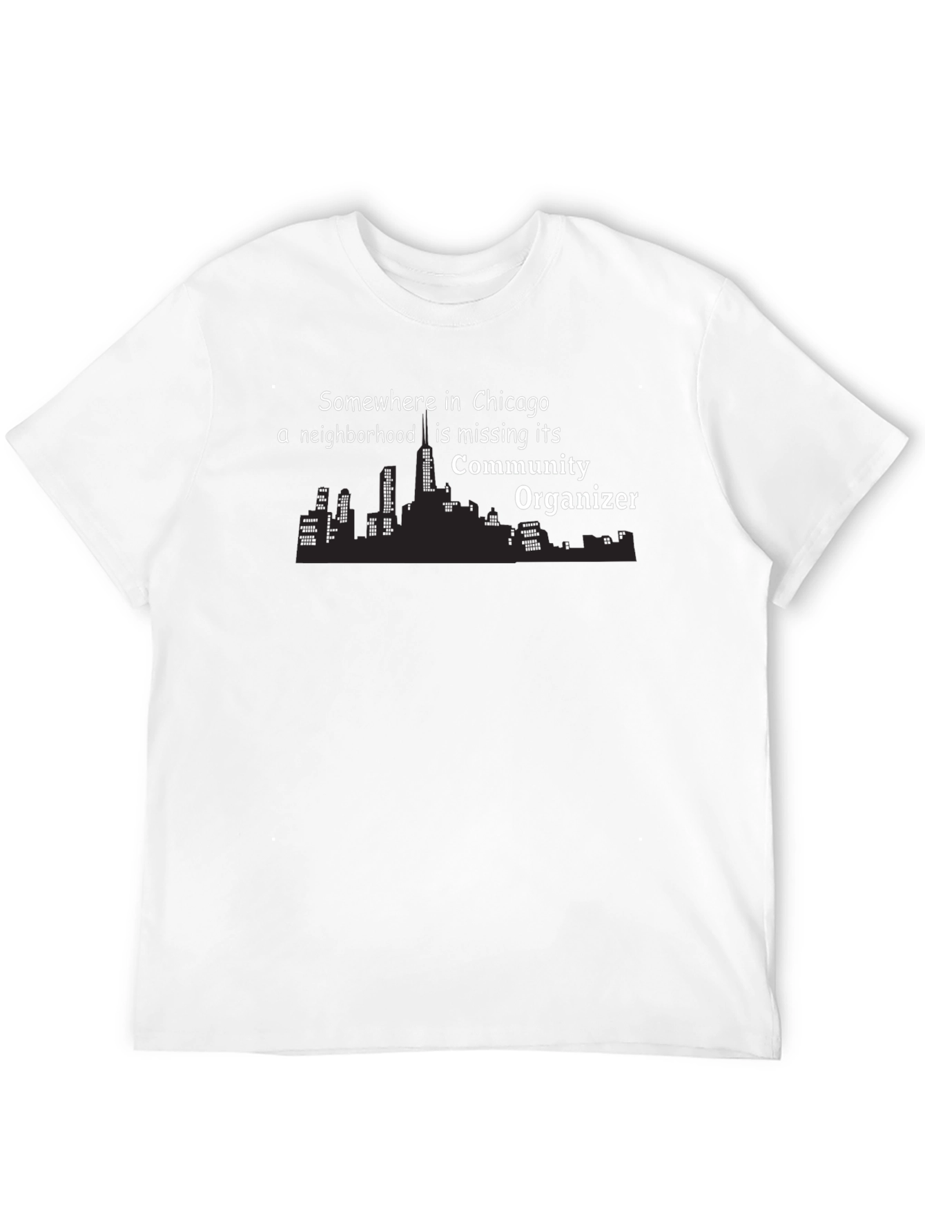 Chicago Community Organizer Graphic T-Shirt