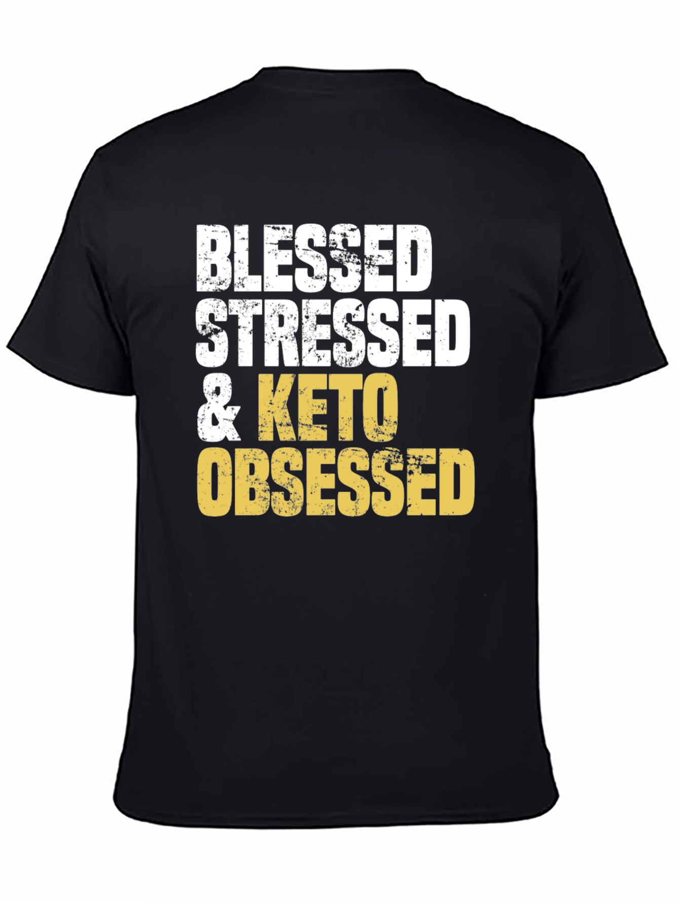 Blessed Stressed & Keto Obsessed Graphic Tee