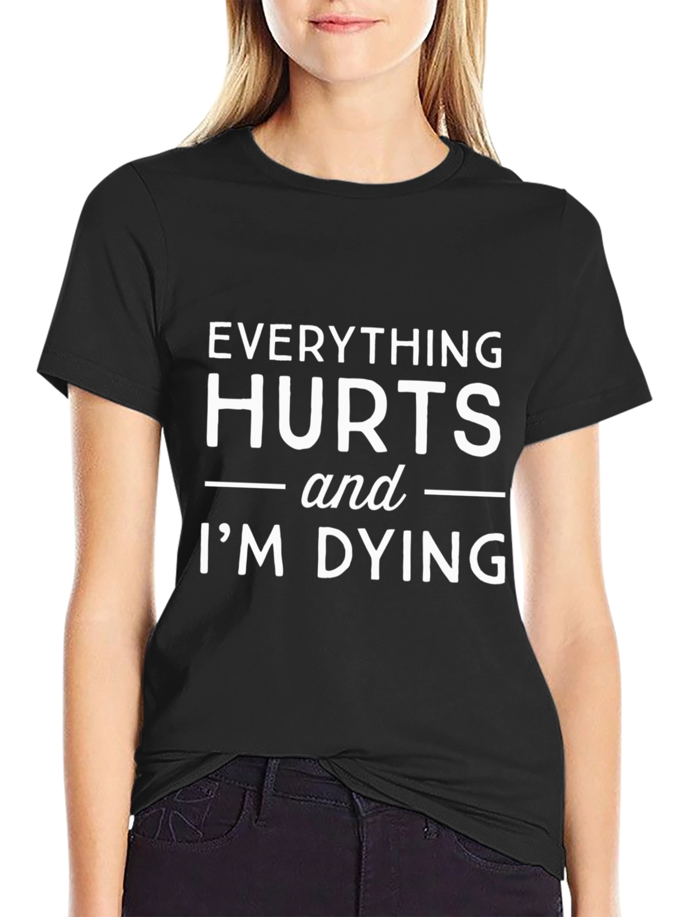 Everything Hurts T-Shirt