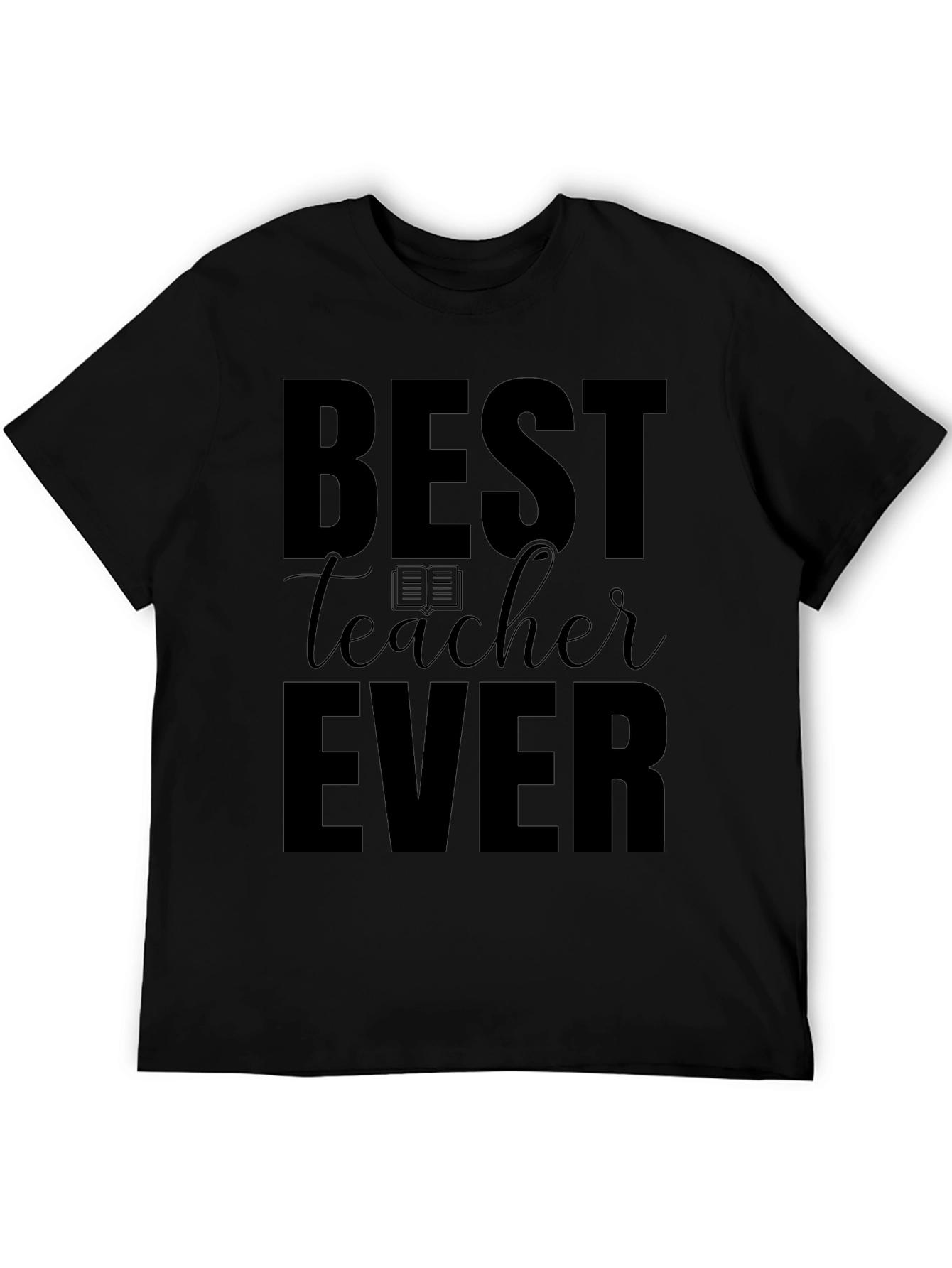Best Teacher Ever Black T-Shirt