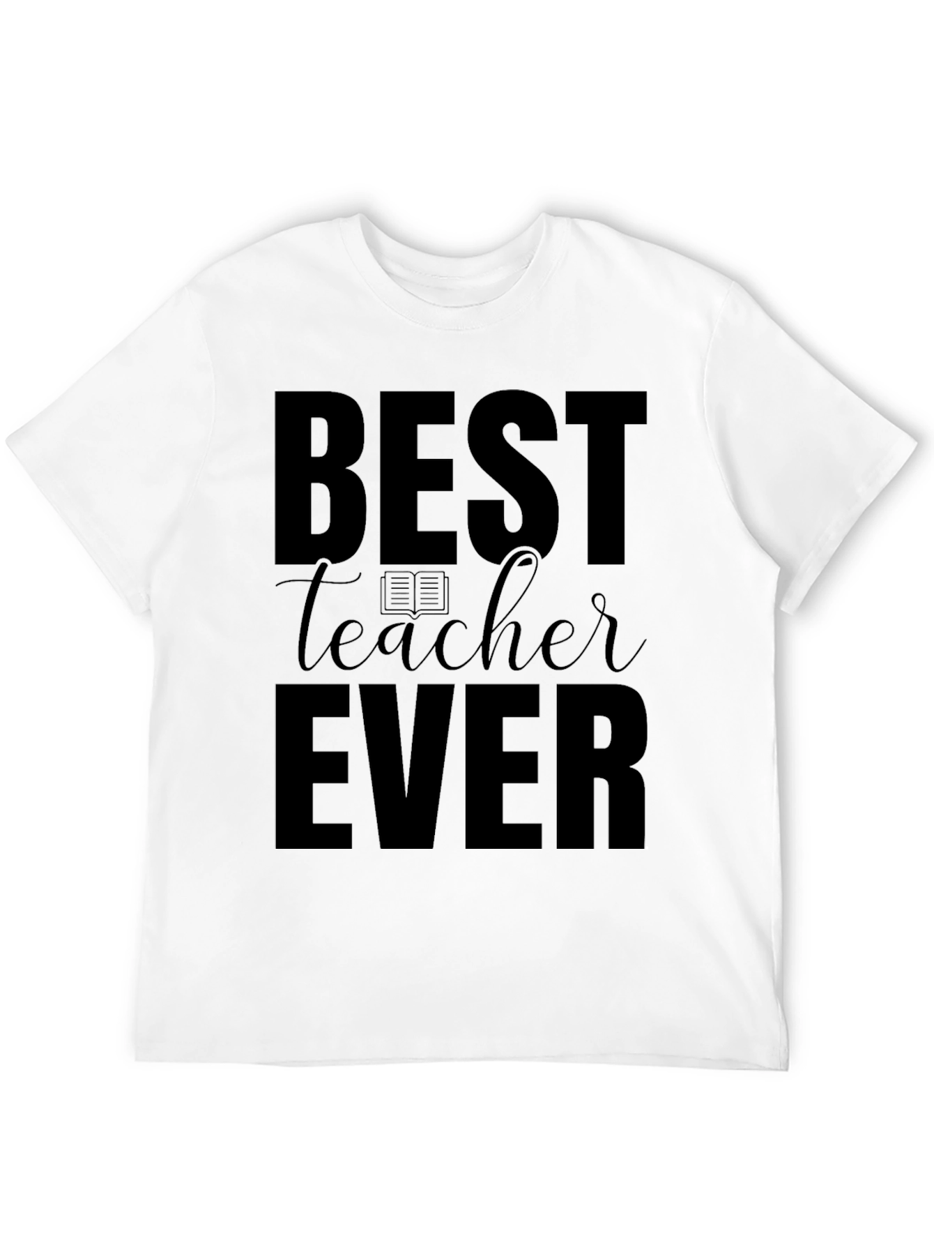 Best Teacher Ever Black T-Shirt