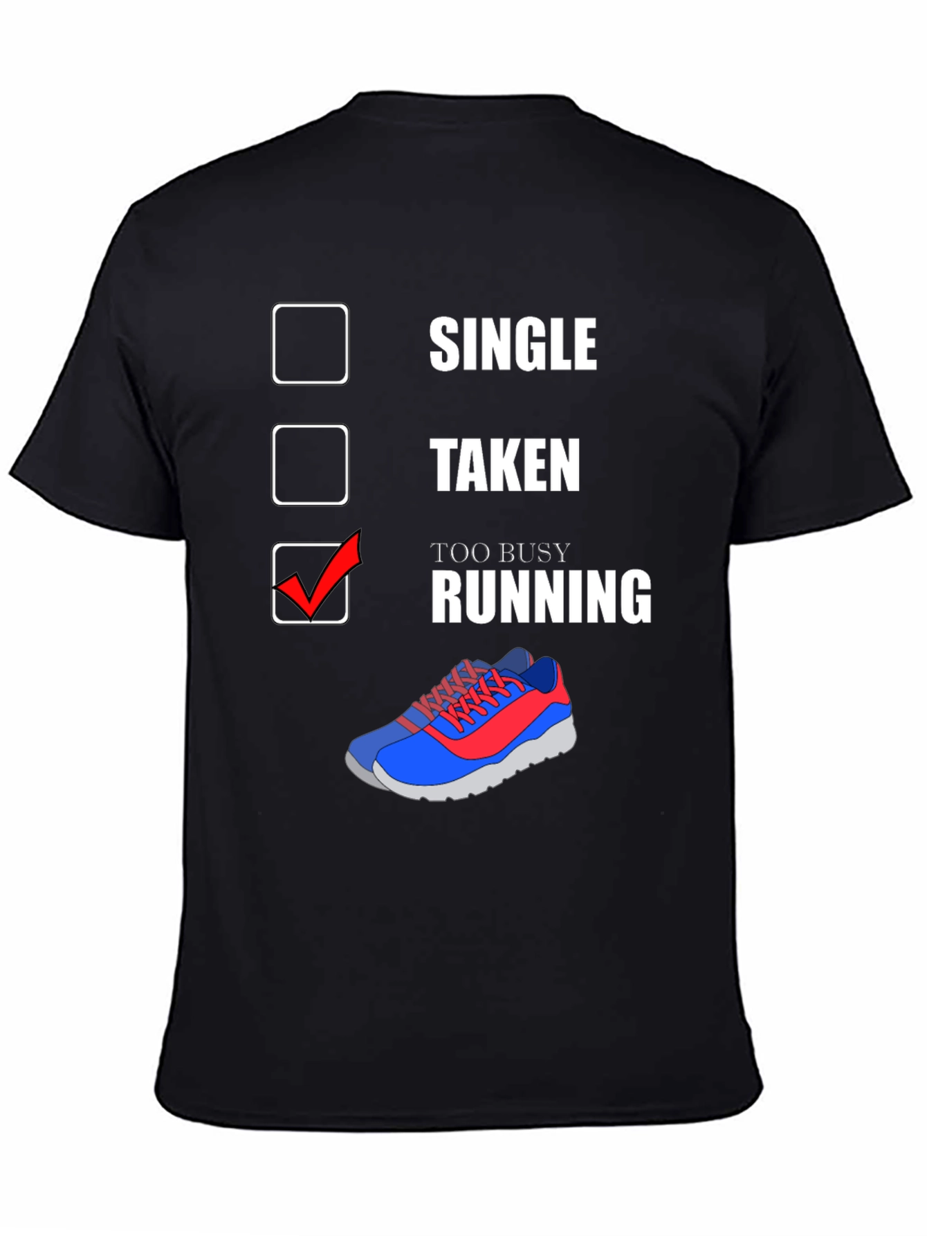 Too Busy Running Graphic T-Shirt