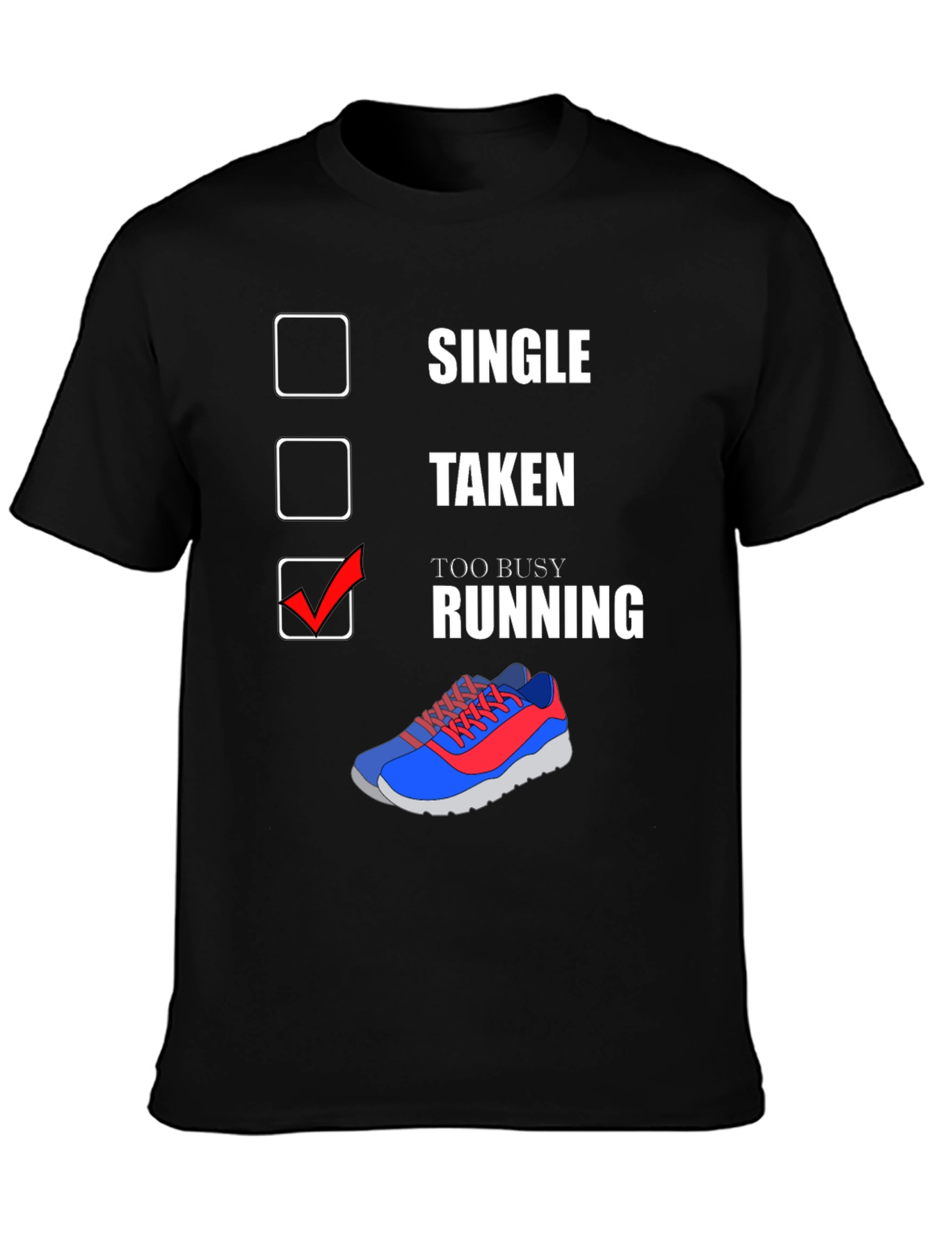 Too Busy Running Graphic T-Shirt