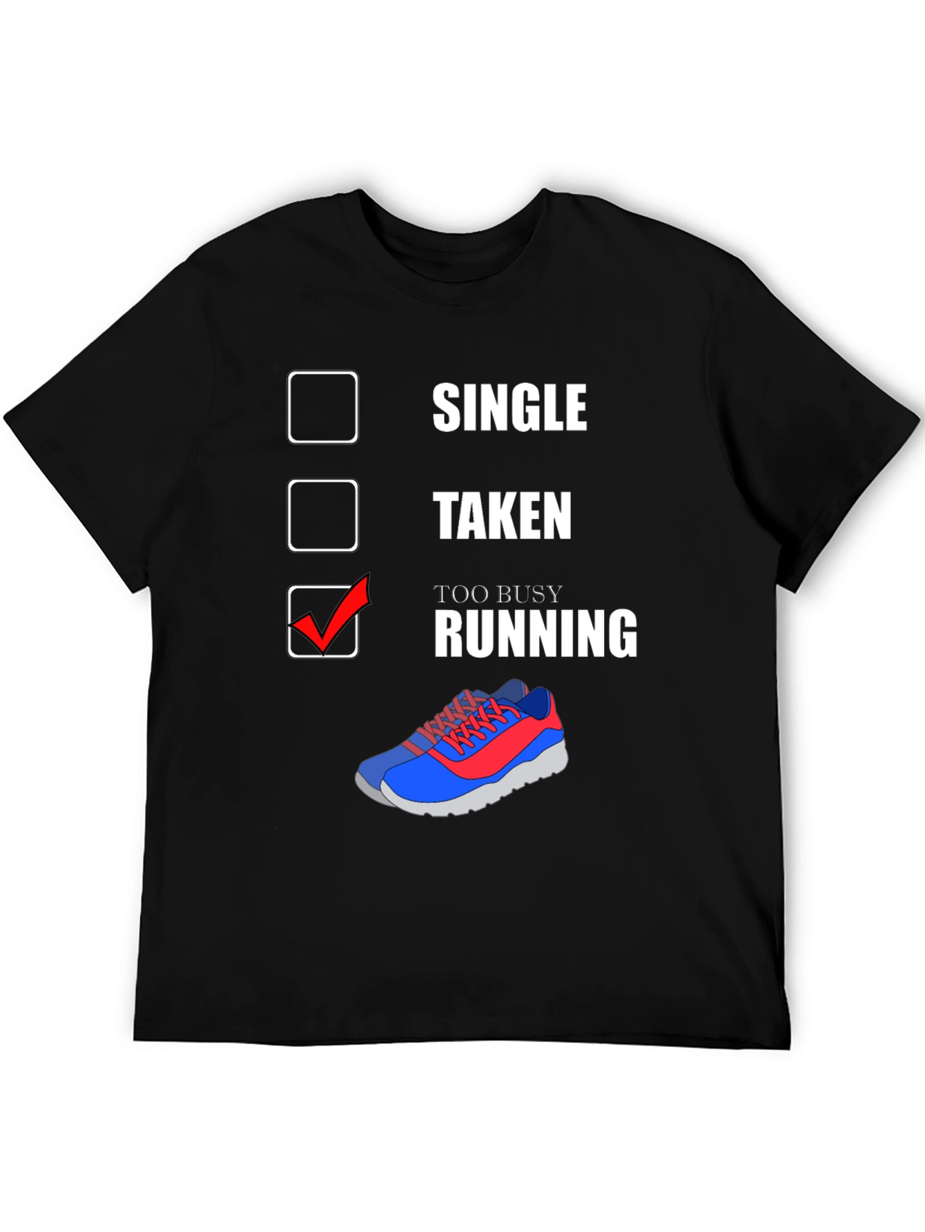 Too Busy Running Graphic T-Shirt