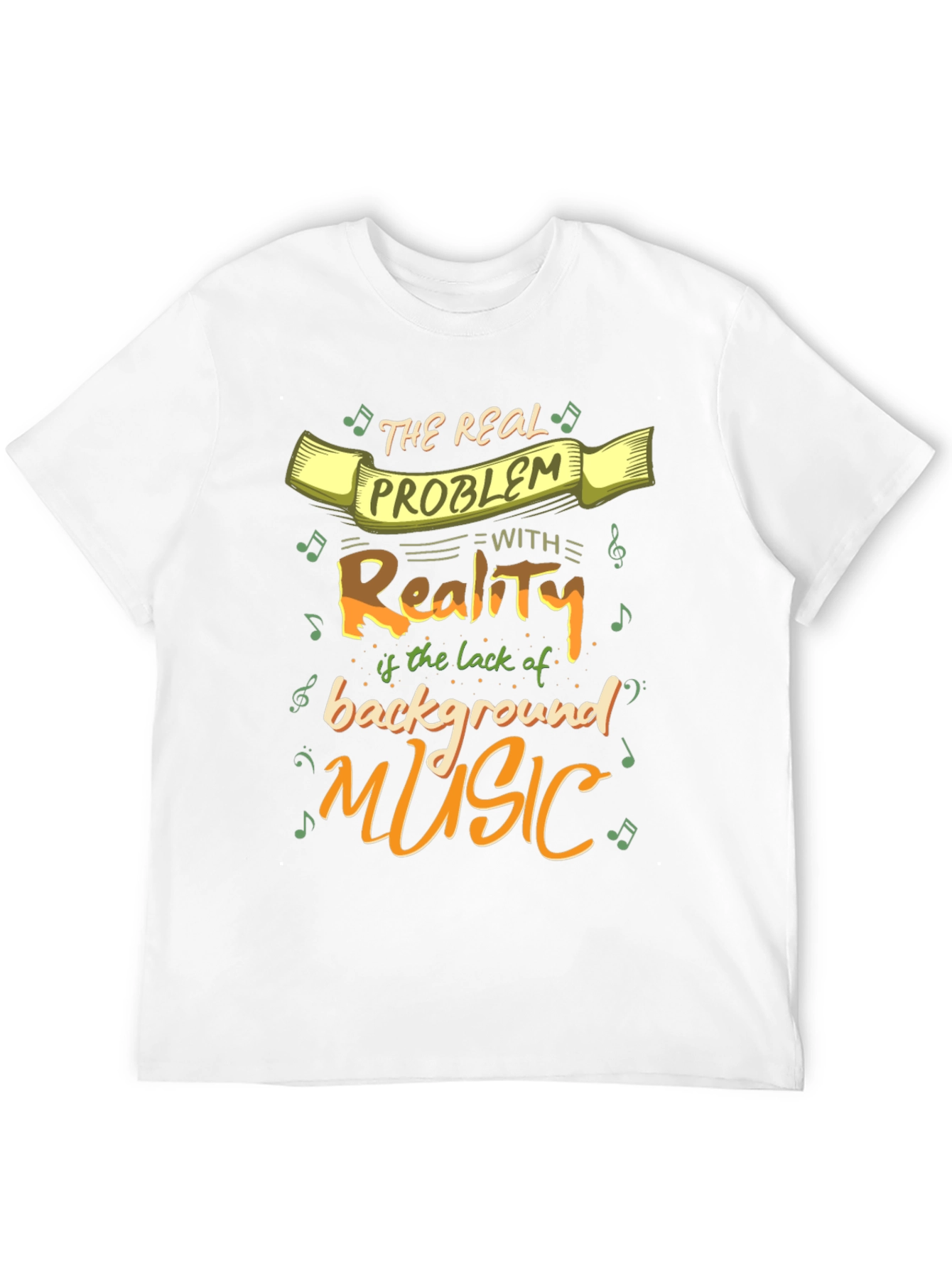 Funny Music Lover T-Shirt - Reality Needs Background Music