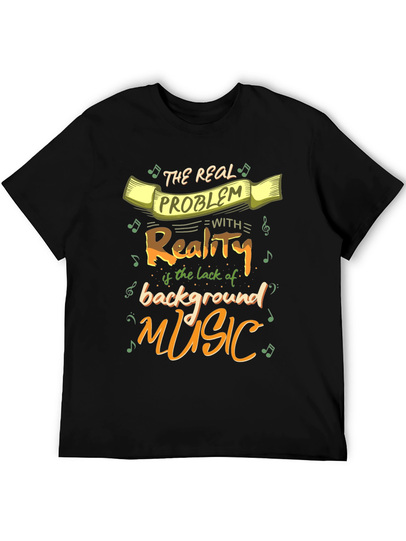 Funny Music Lover T-Shirt - Reality Needs Background Music