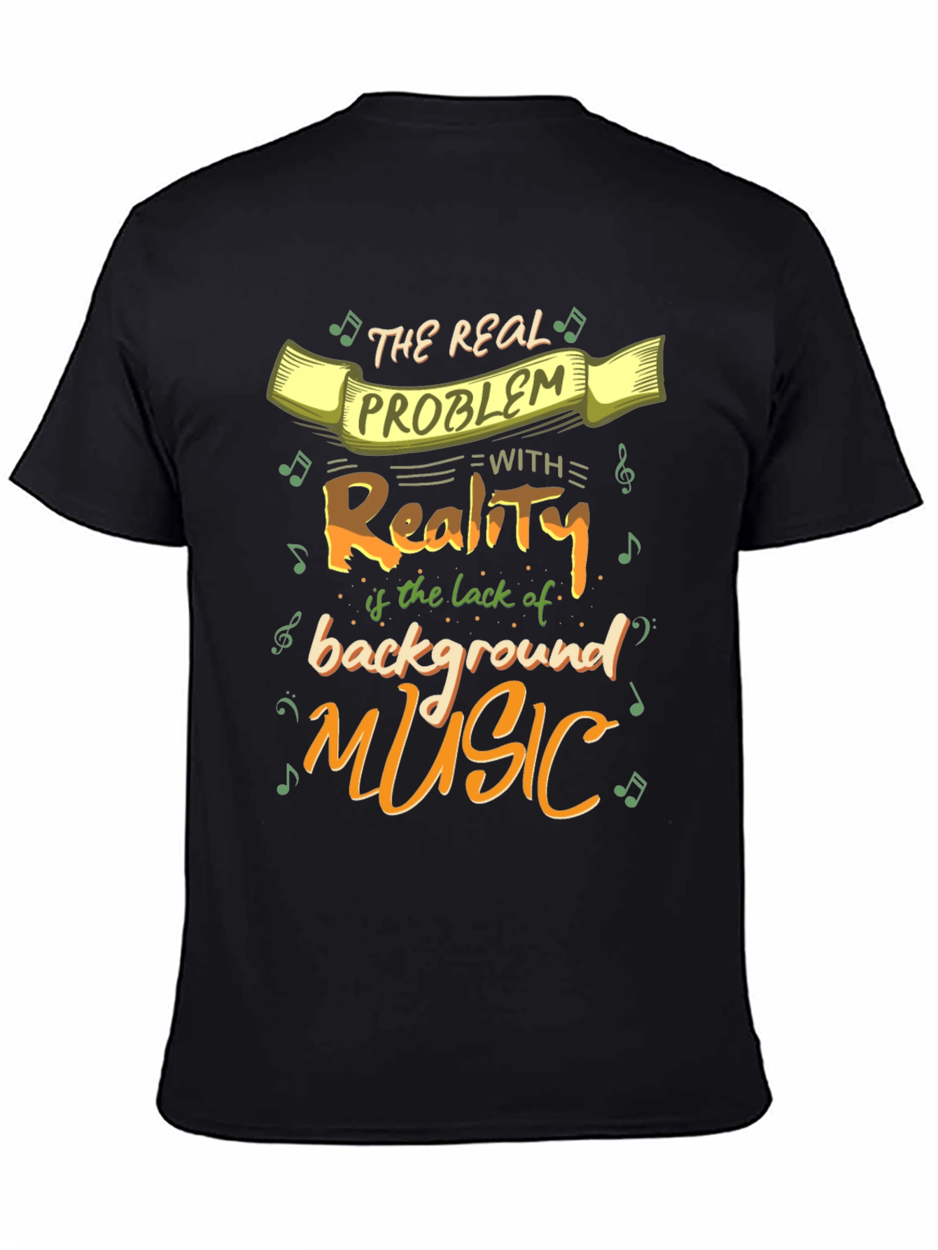 Funny Music Lover T-Shirt - Reality Needs Background Music