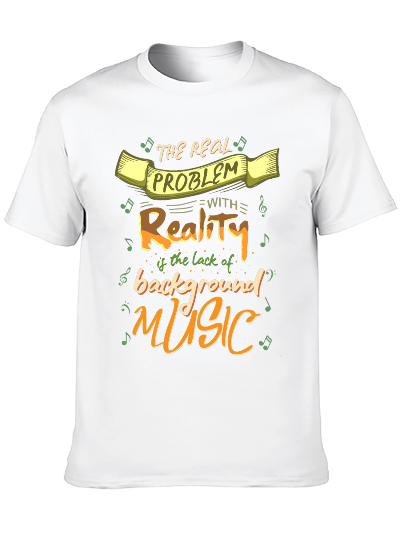 Funny Music Lover T-Shirt - Reality Needs Background Music