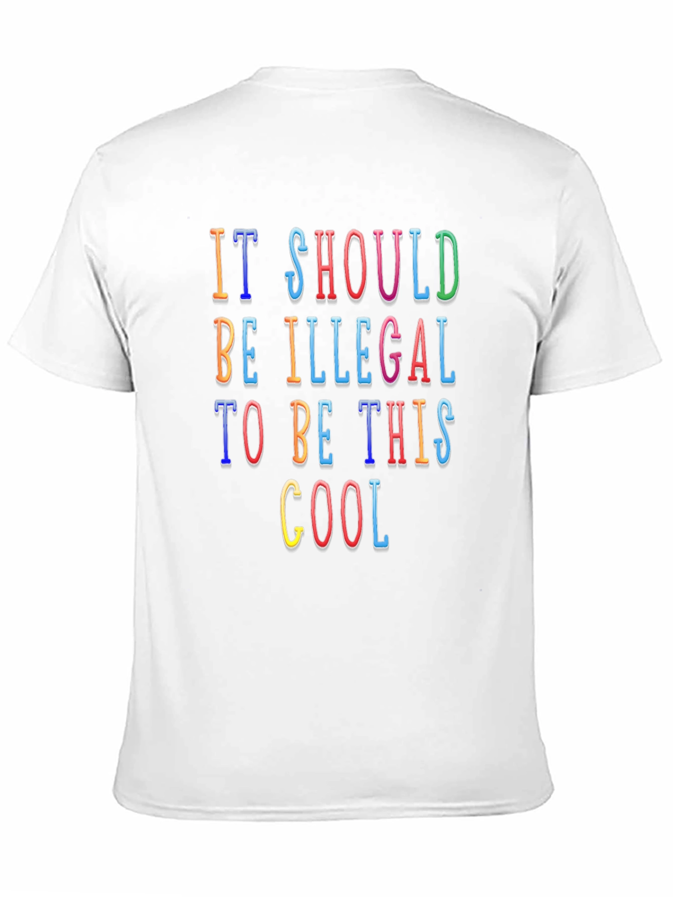 Funny It Should Be Illegal Graphic T-Shirt