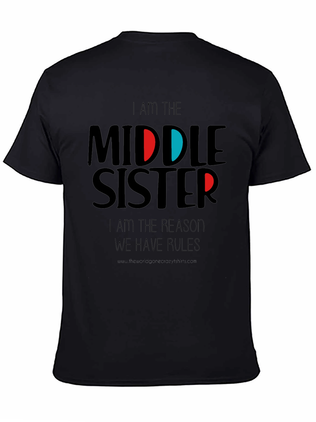 Middle Sister T-Shirt - Funny Sister Shirt