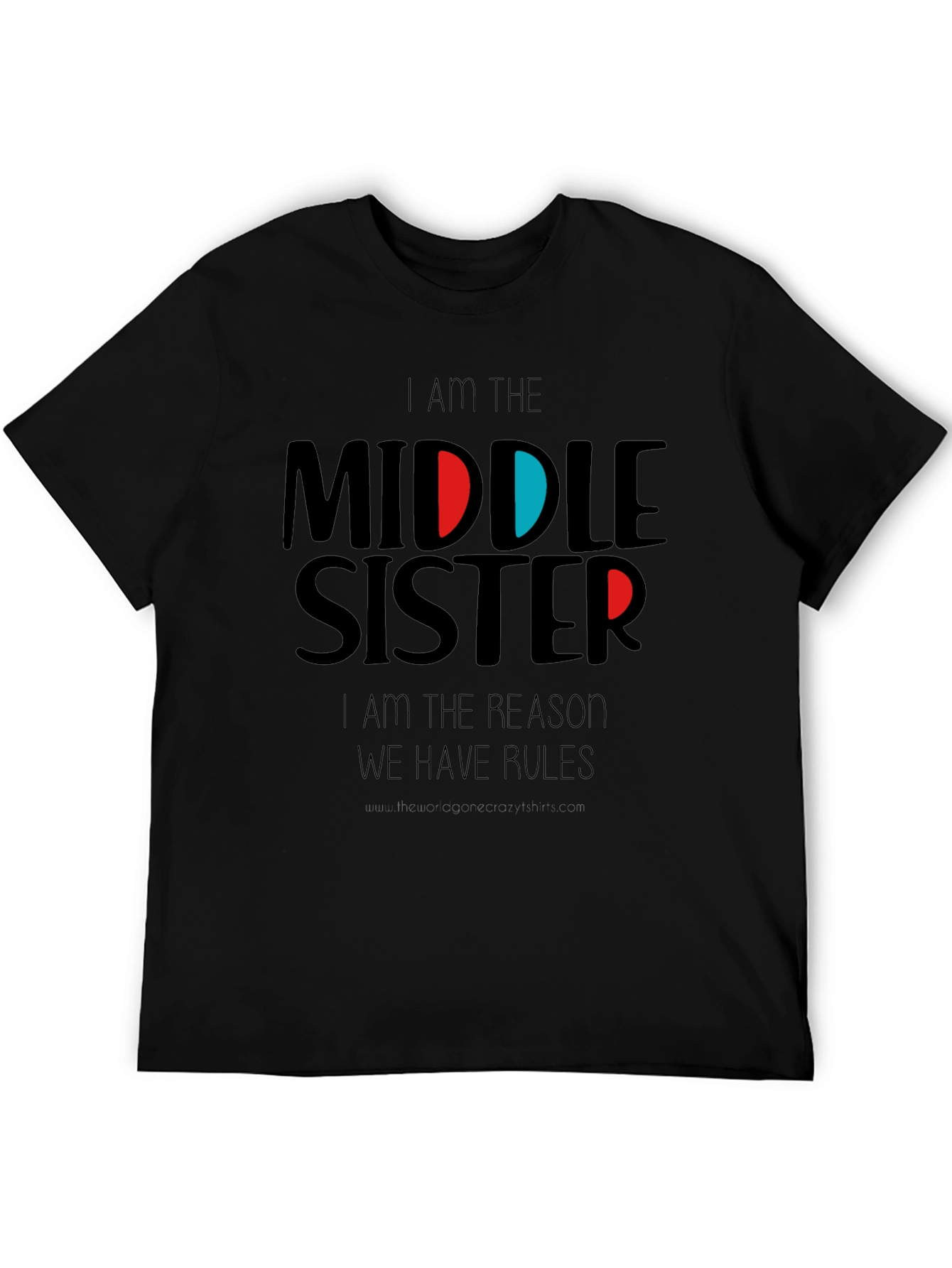 Middle Sister T-Shirt - Funny Sister Shirt
