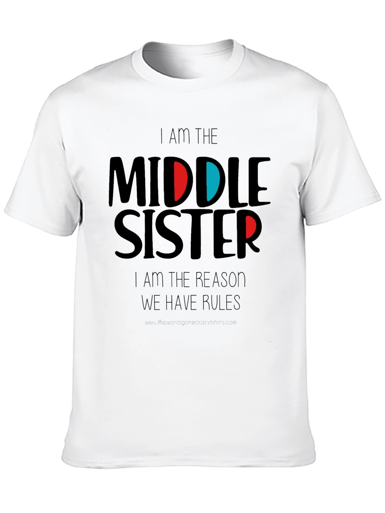 Middle Sister T-Shirt - Funny Sister Shirt