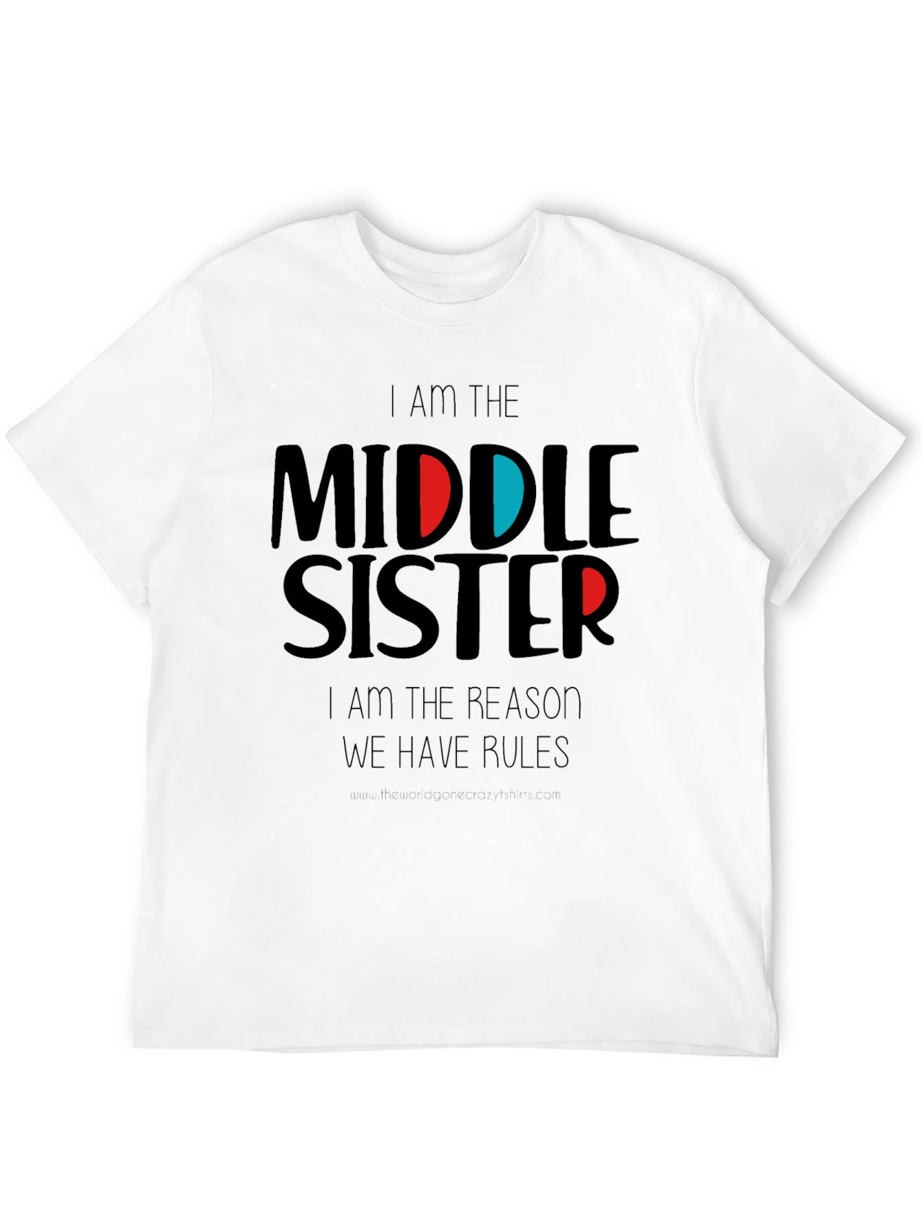 Middle Sister T-Shirt - Funny Sister Shirt