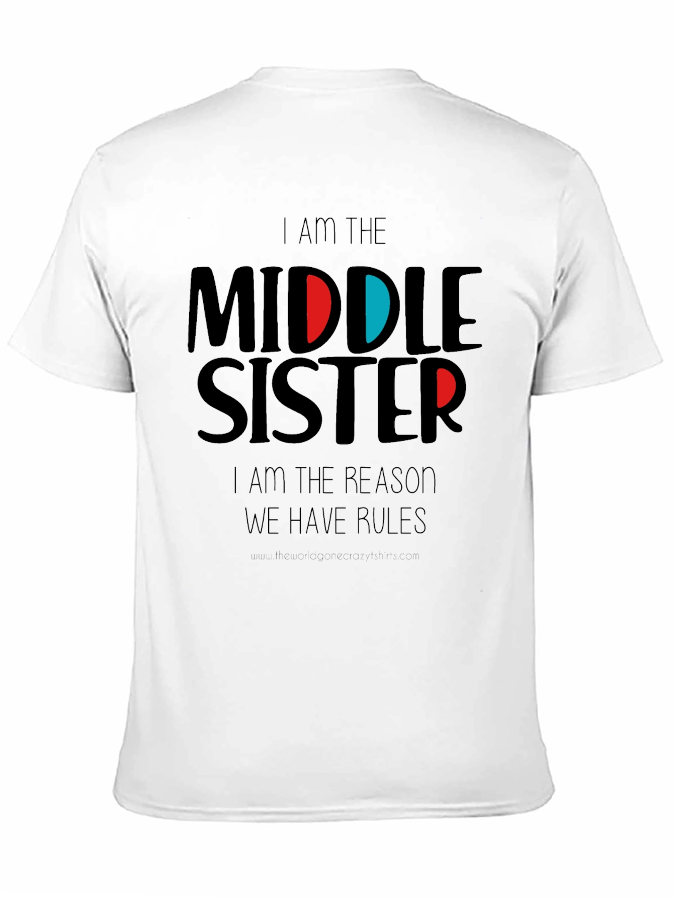 Middle Sister T-Shirt - Funny Sister Shirt
