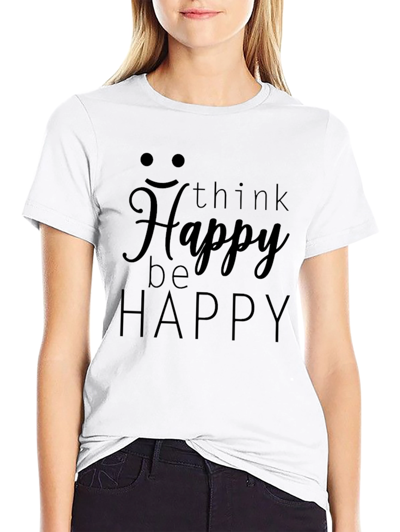 Think Happy Be Happy T-Shirt