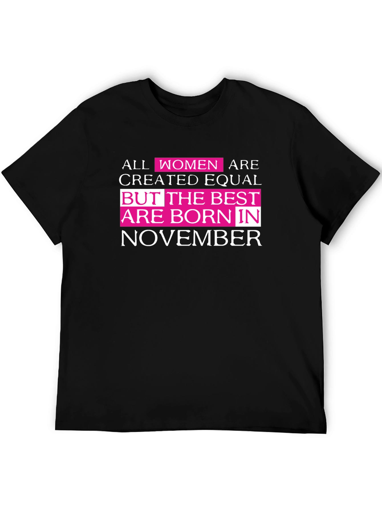 Best Women are Born in November T-Shirt