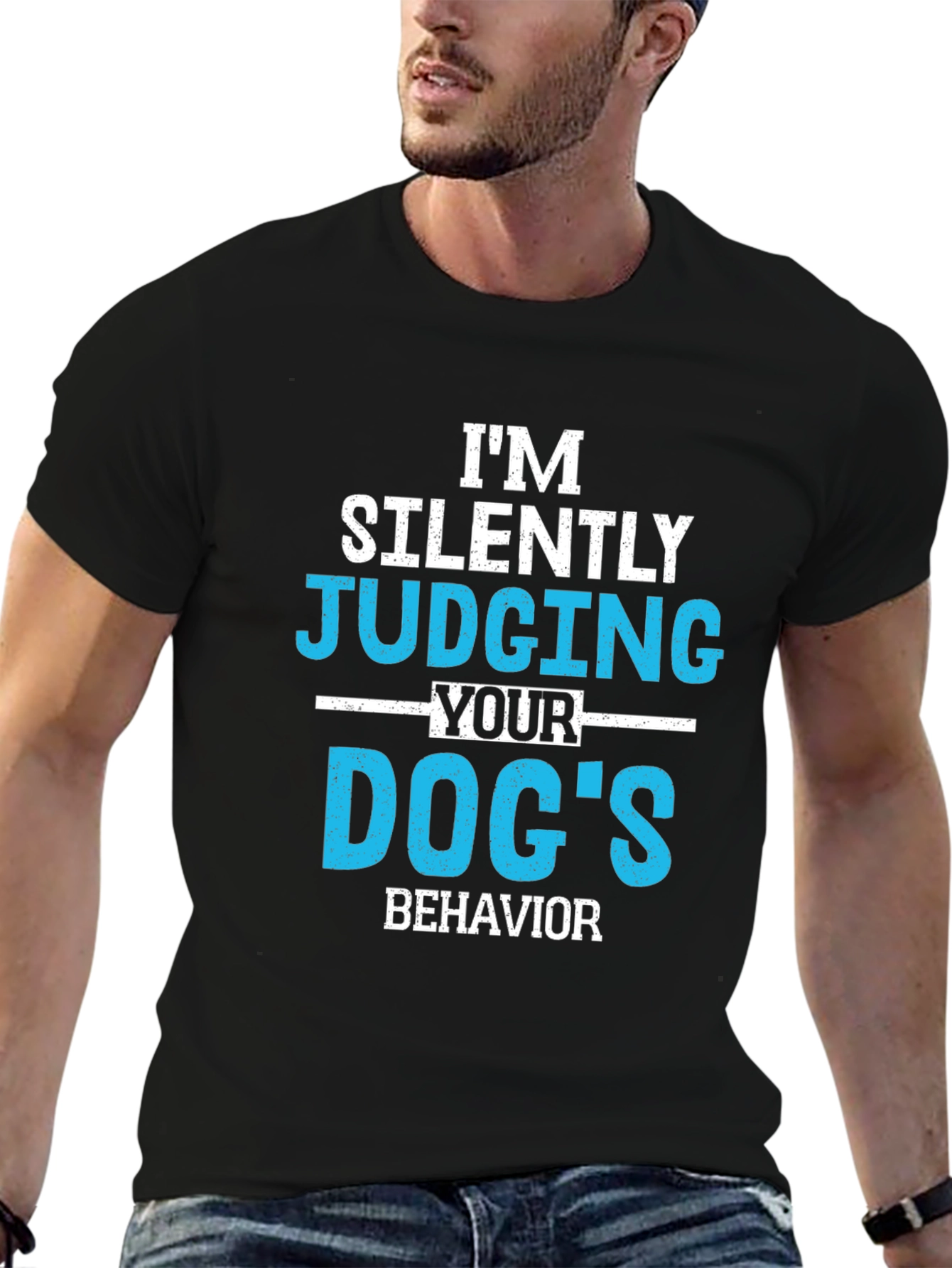 Im Silently Judging Your Dogs Behavior Graphic Tee
