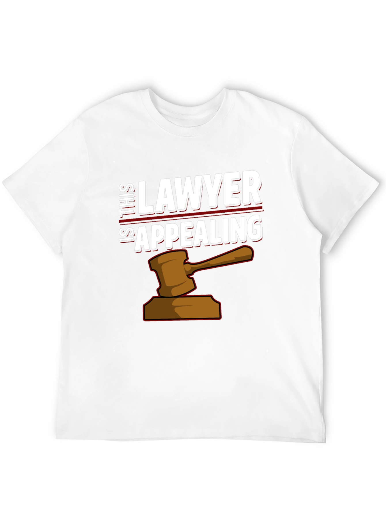 Is This Lawyer Appealing T-Shirt