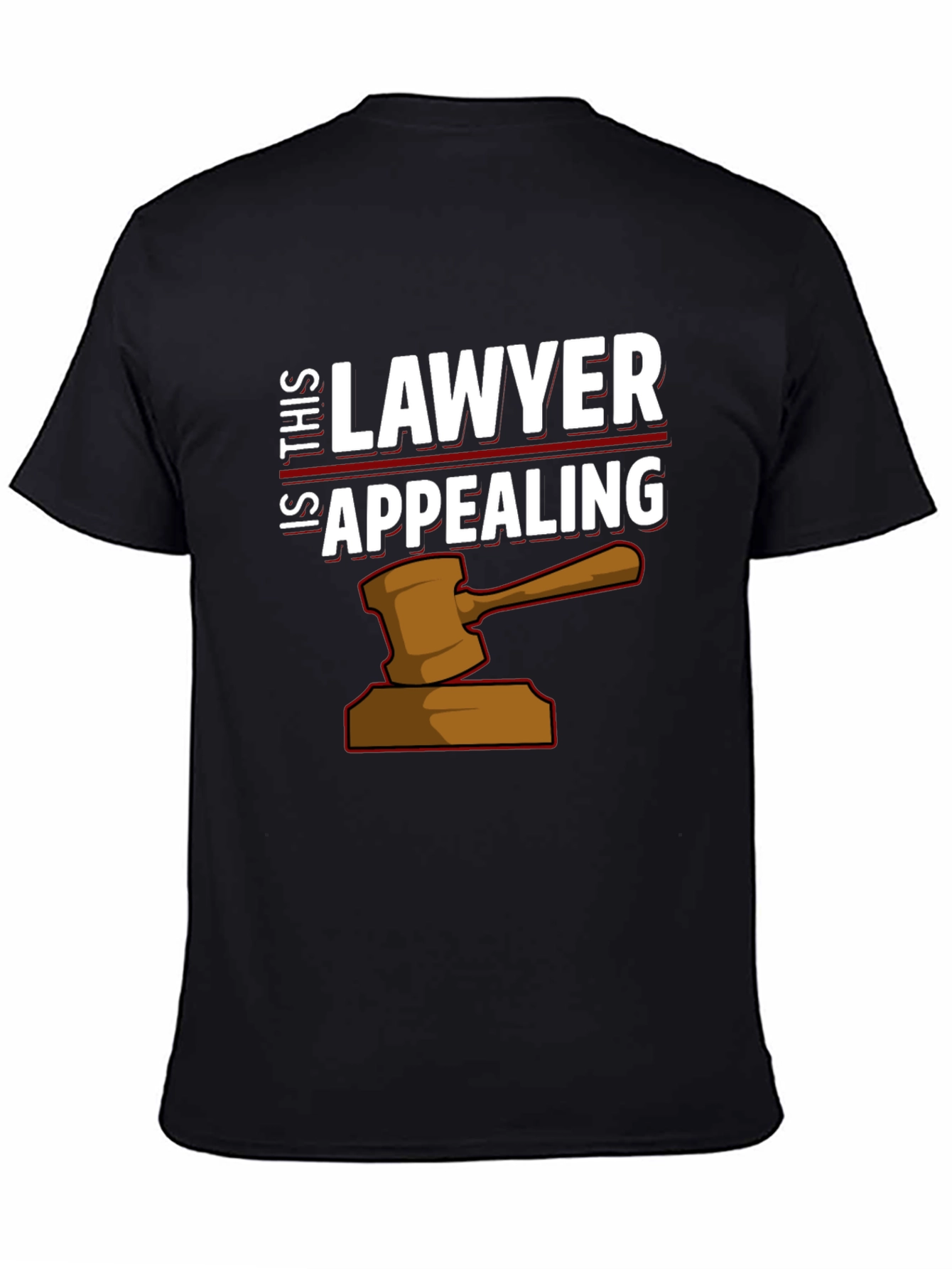 Is This Lawyer Appealing T-Shirt