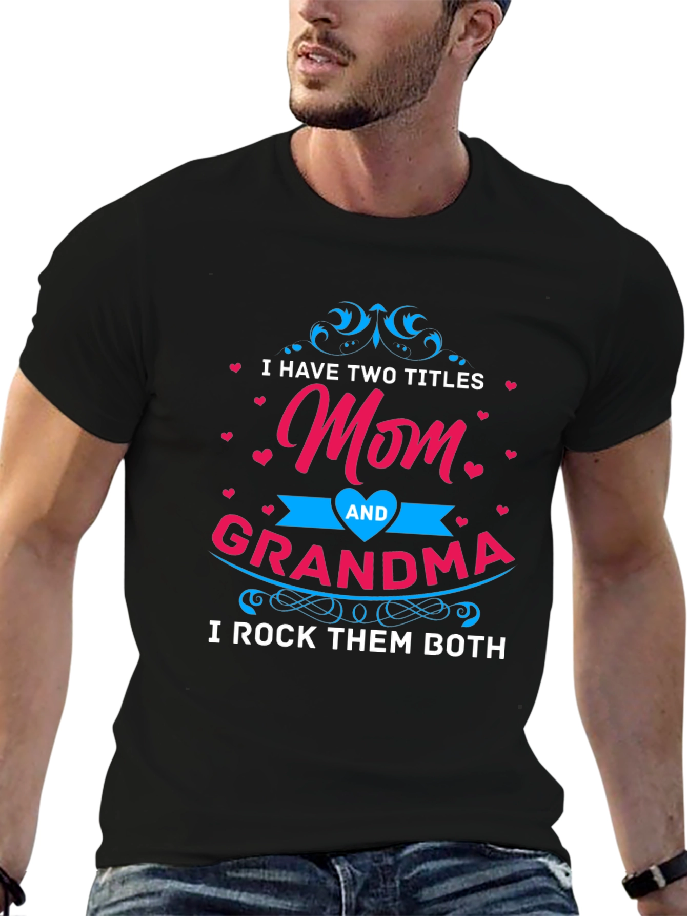 Mom and Grandma T-Shirt - I Rock Them Both