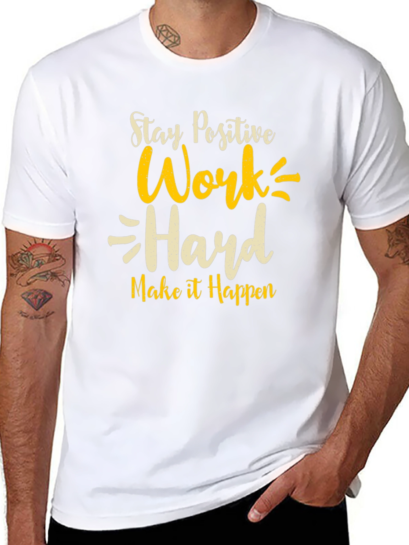 Stay Positive T-Shirt - Work Hard Graphic Tee