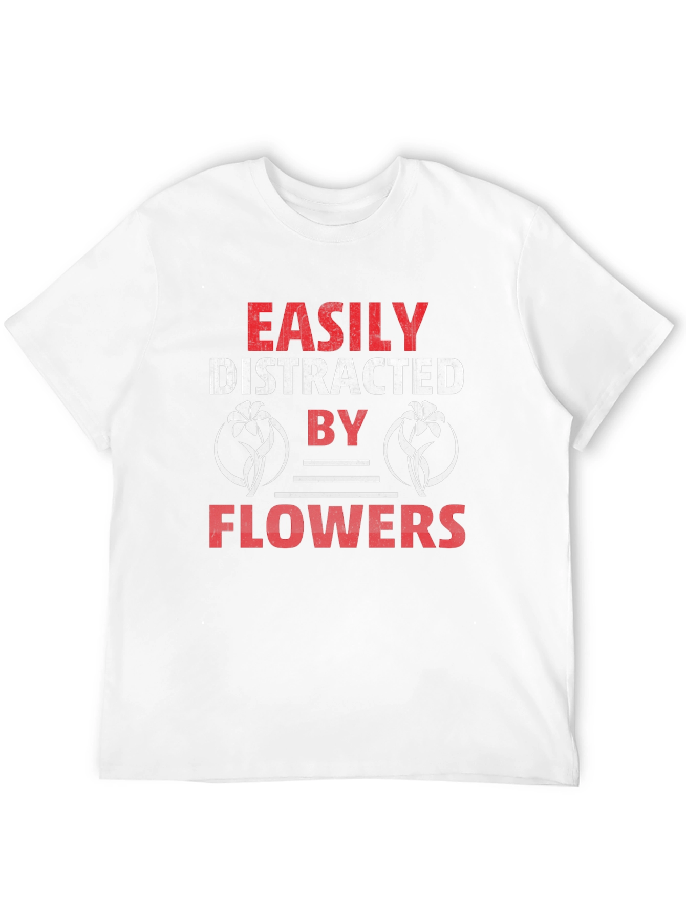 Easily Distracted By Flowers Graphic Tee