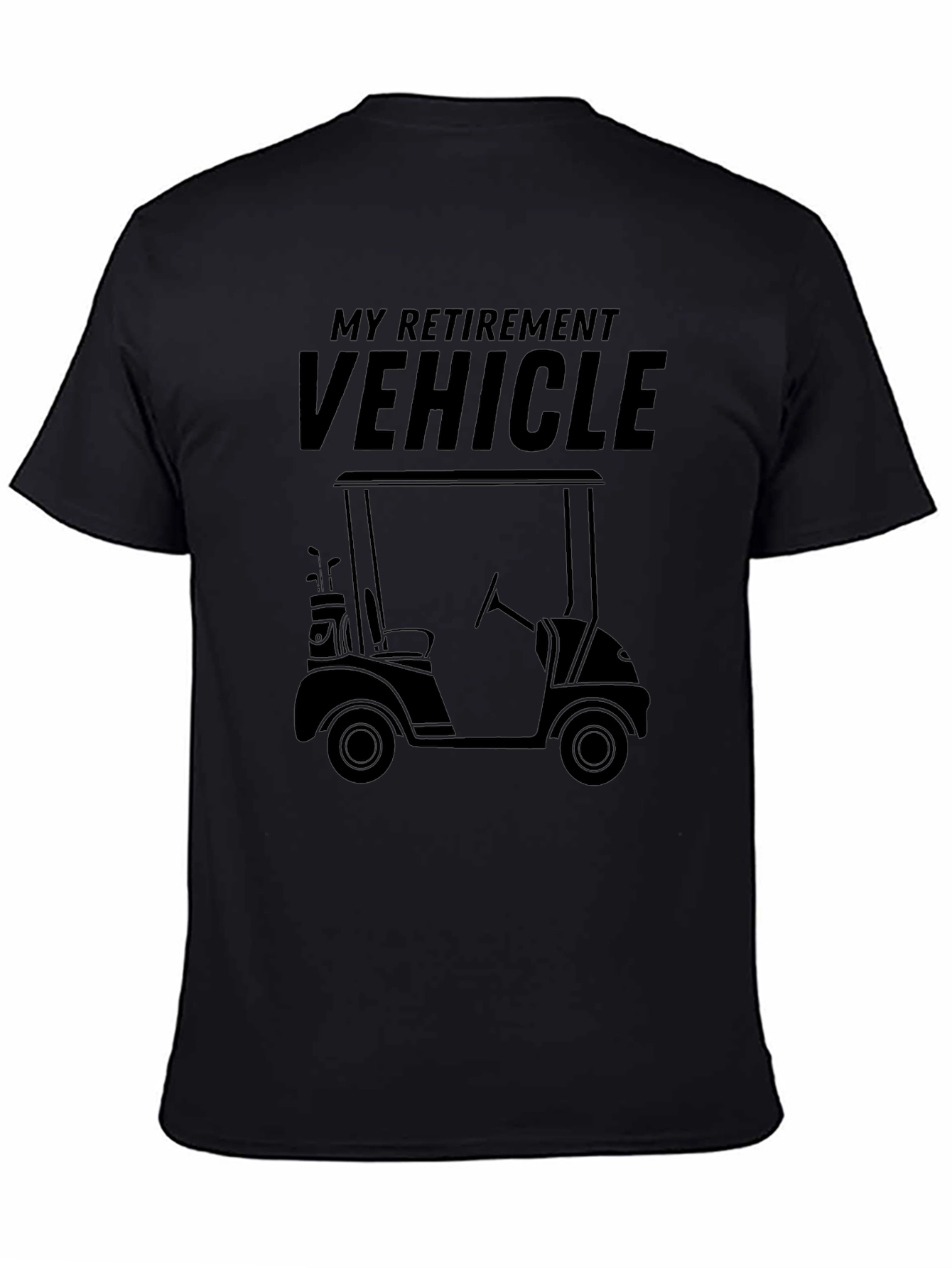 My Retirement Vehicle Graphic Tee - Golf Cart T-Shirt