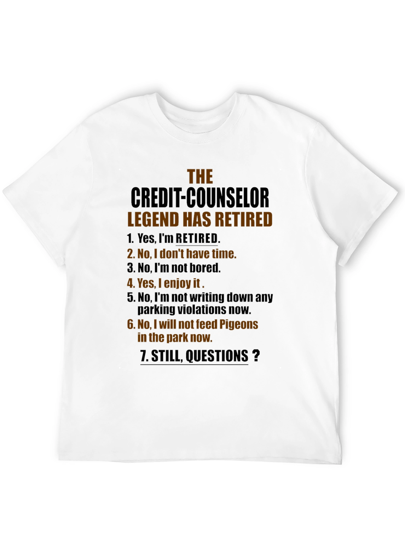 Retired Credit Counselor Legend T-Shirt