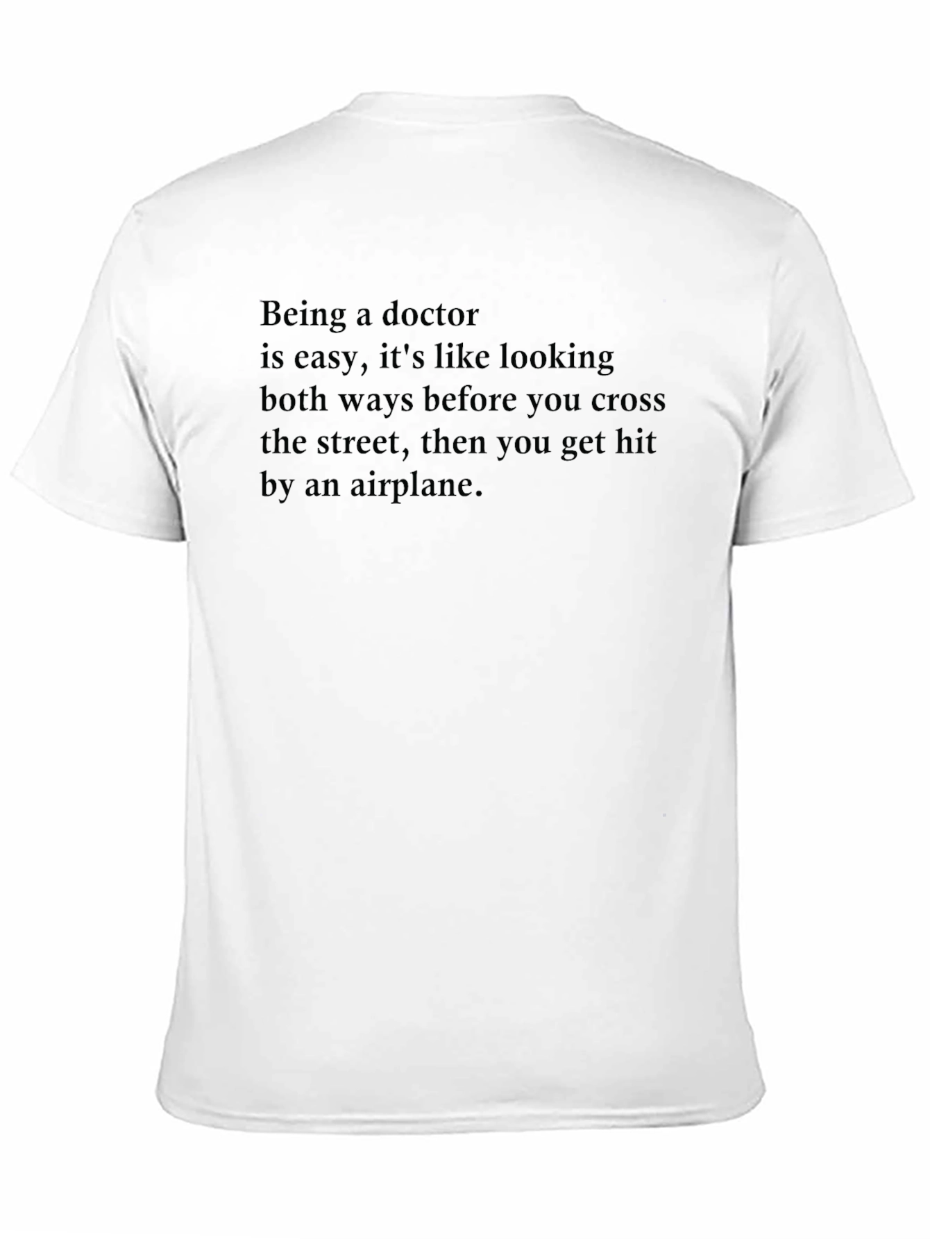 Doctor Joke T-Shirt -  Black Crew Neck