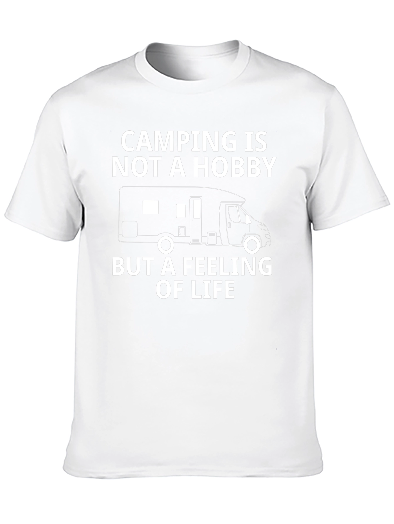 Camping is a Feeling of Life T-Shirt