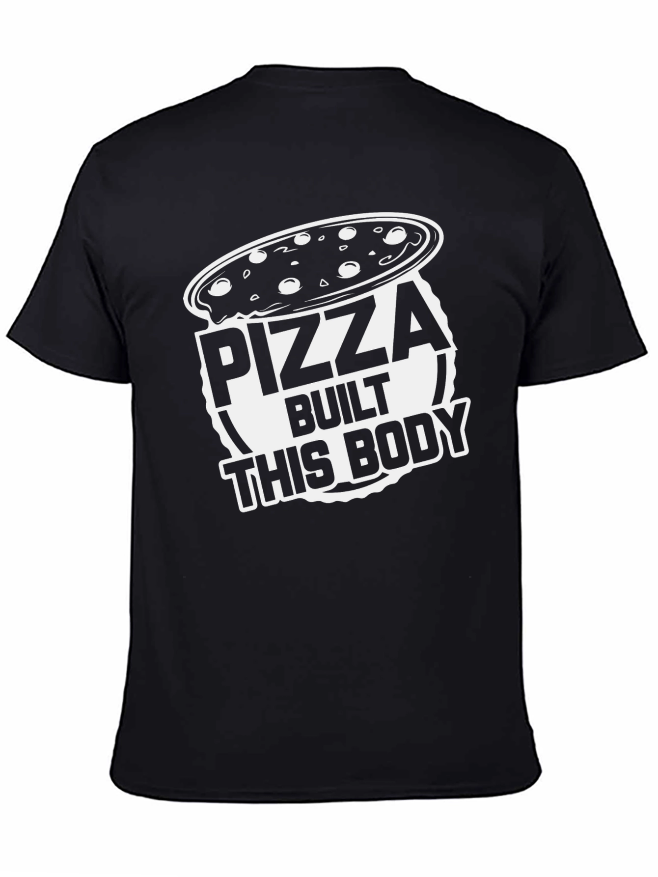 Pizza Built This Body Funny Graphic Tee
