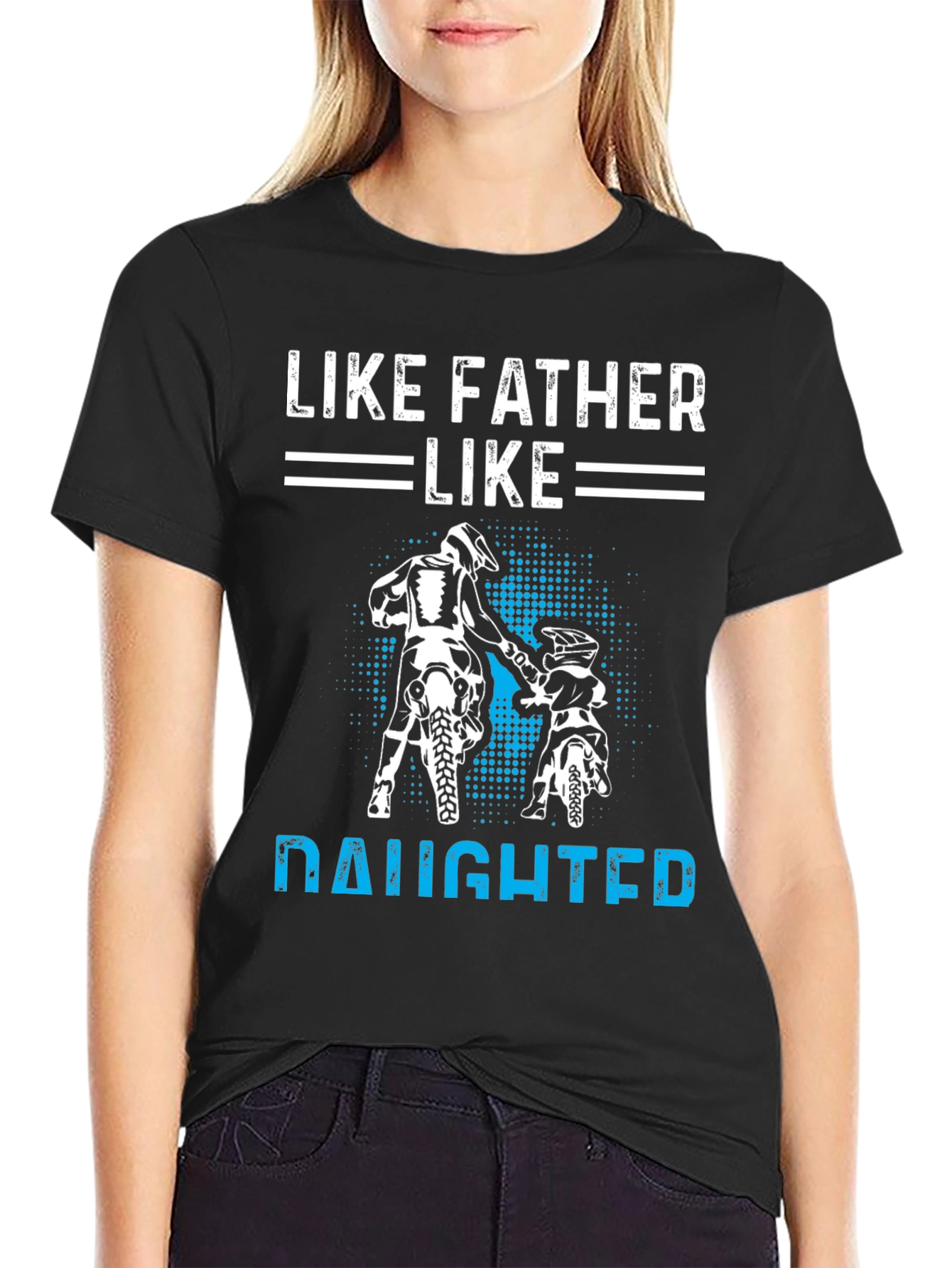 Like Father Like Daughter Motorcross T-Shirt