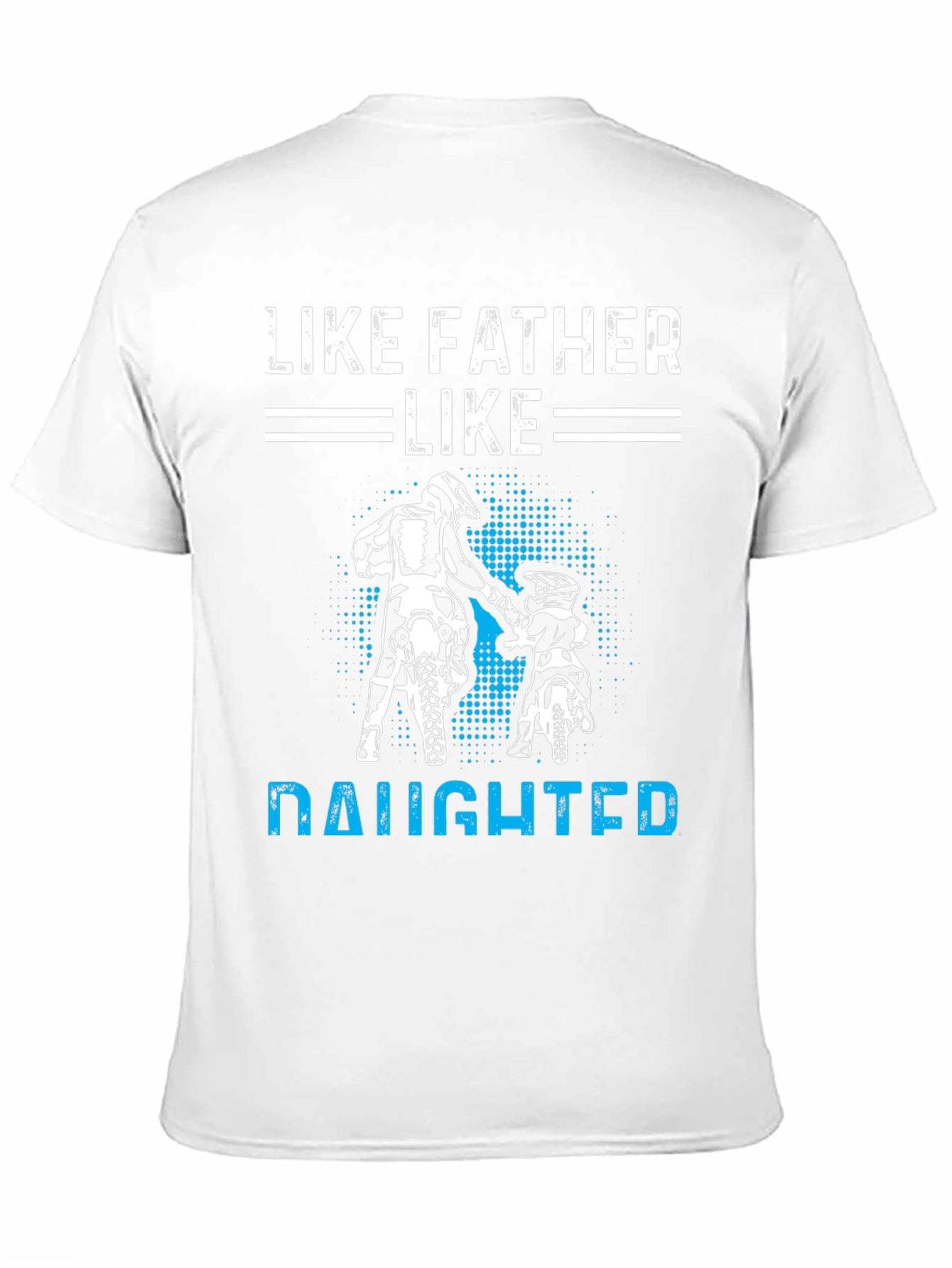 Like Father Like Daughter Motorcross T-Shirt