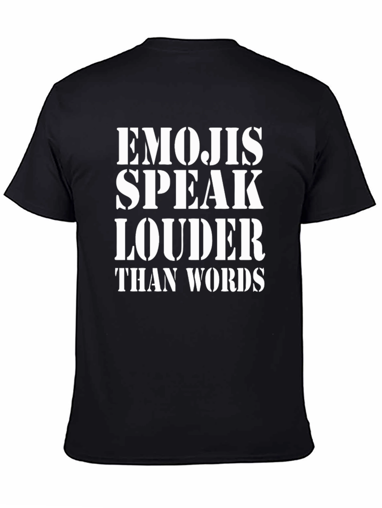 Emojis Speak Louder Than Words Graphic Tee