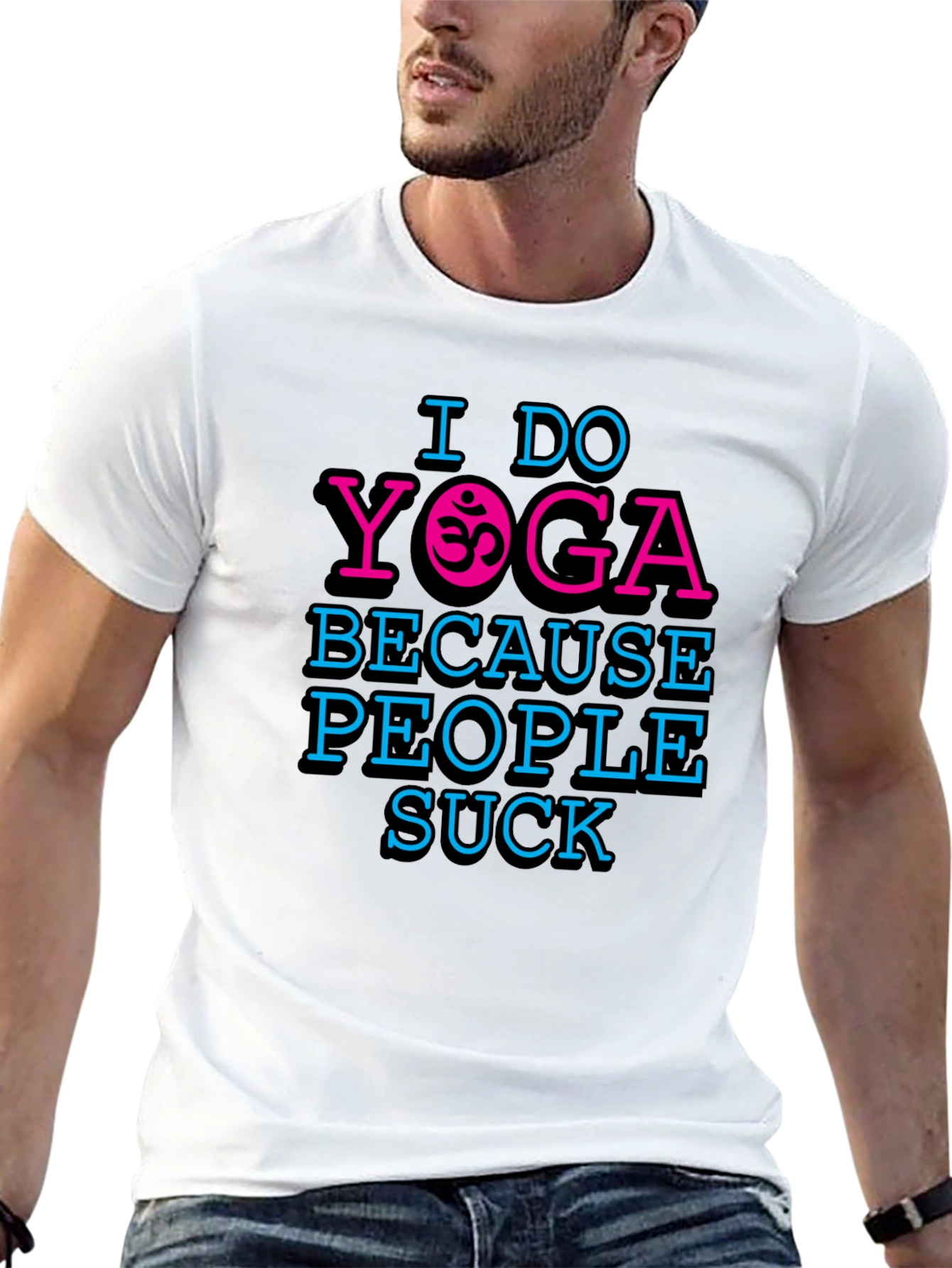 I Do Yoga Because People Suck Graphic T-Shirt