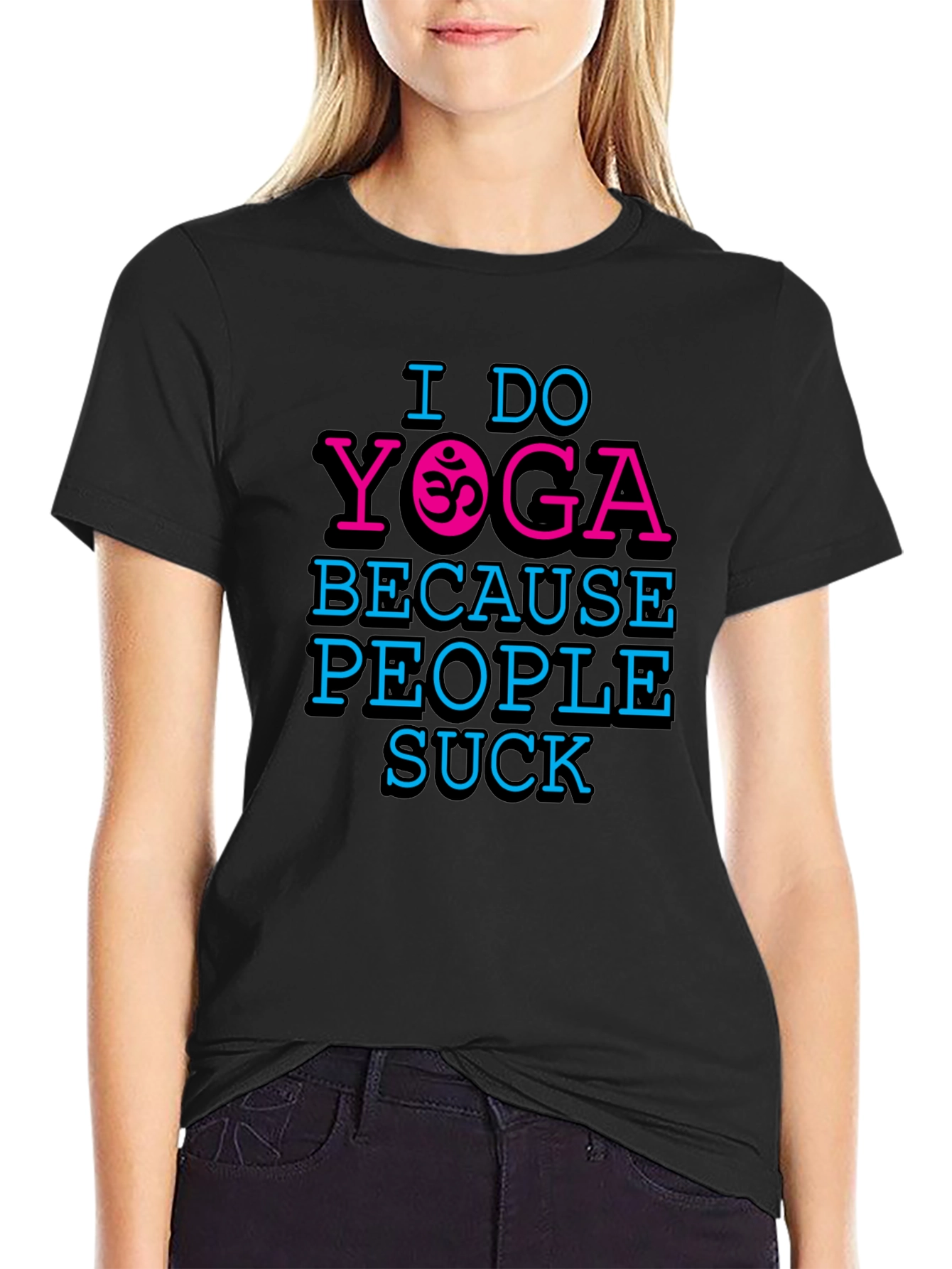 I Do Yoga Because People Suck Graphic T-Shirt