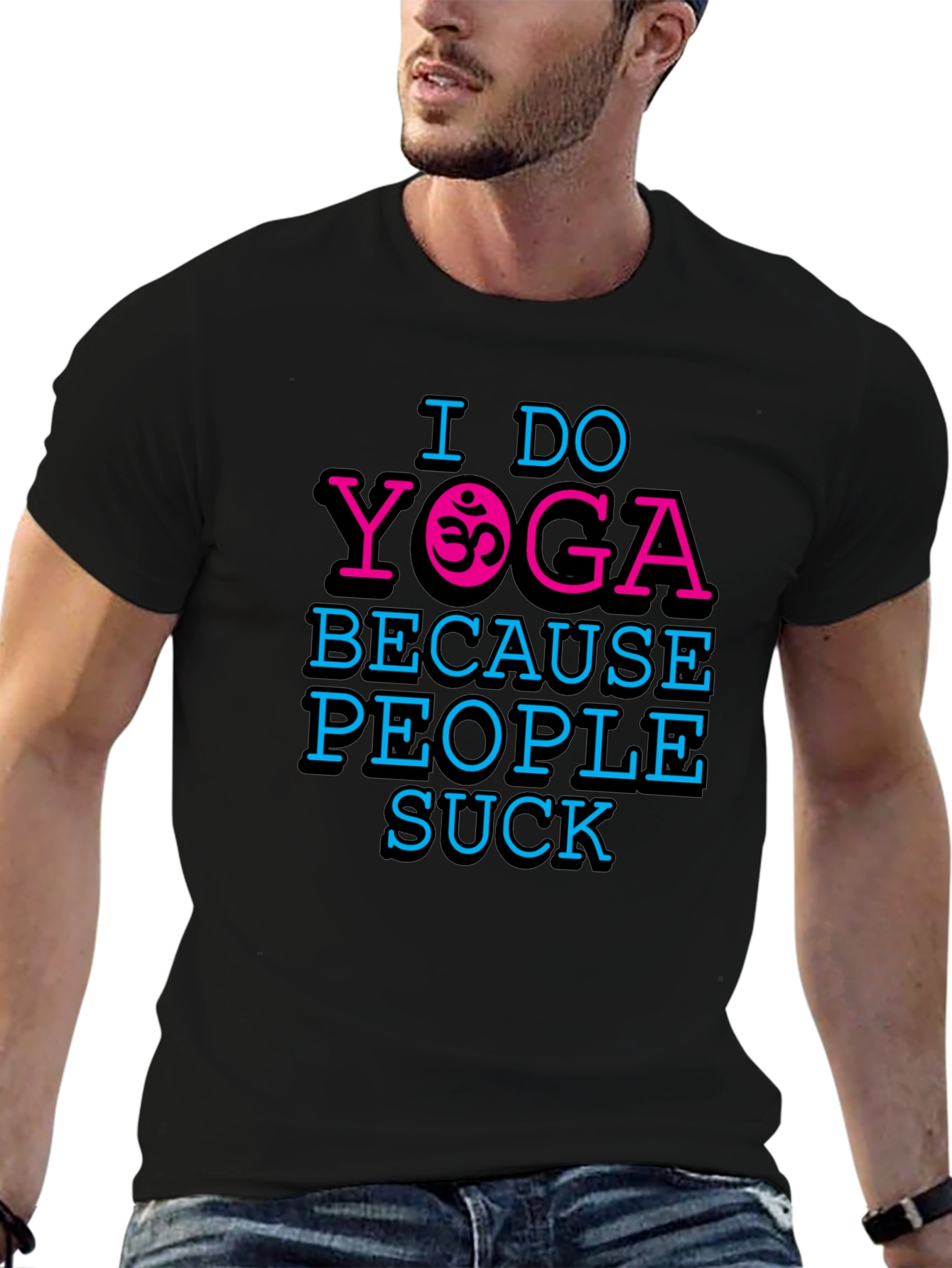 I Do Yoga Because People Suck Graphic T-Shirt