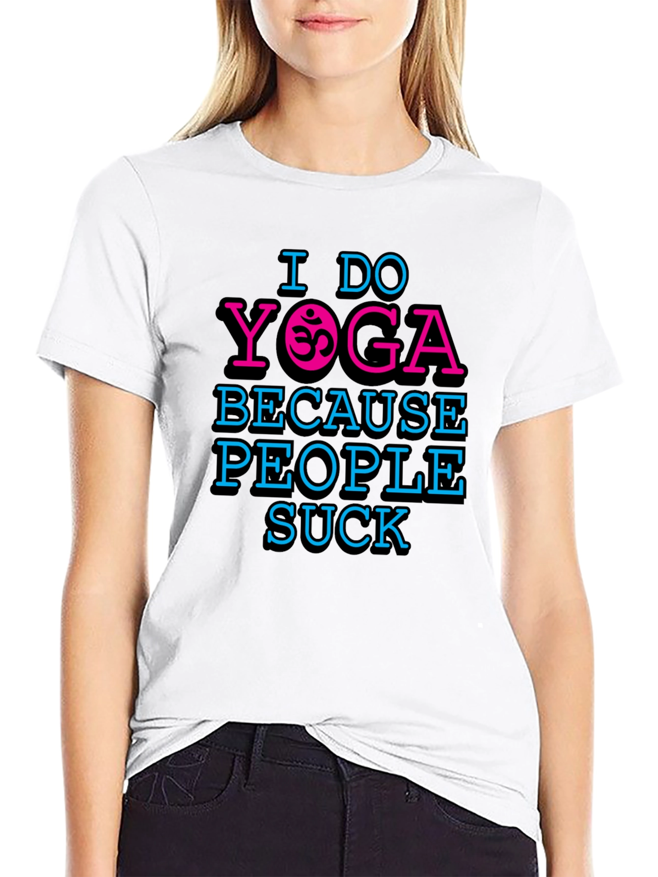 I Do Yoga Because People Suck Graphic T-Shirt