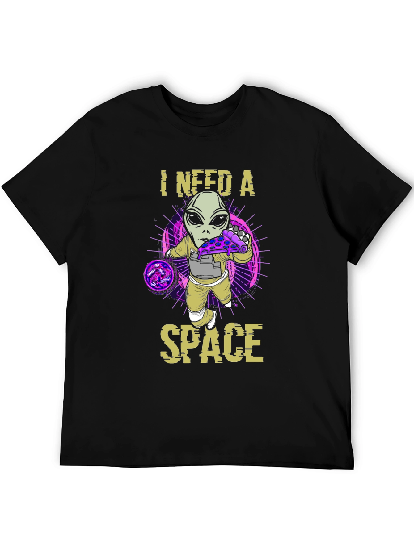 I Need A Space Alien Pizza T-Shirt