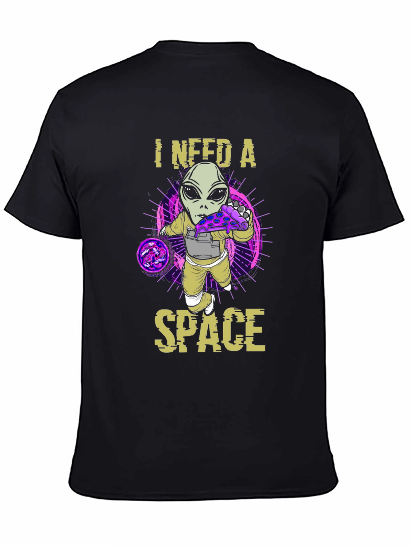I Need A Space Alien Pizza T-Shirt