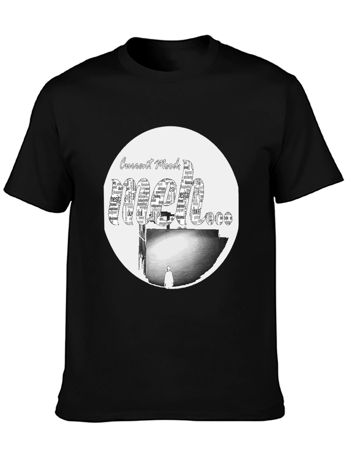 Meh Mood T-Shirt - Express Yourself!