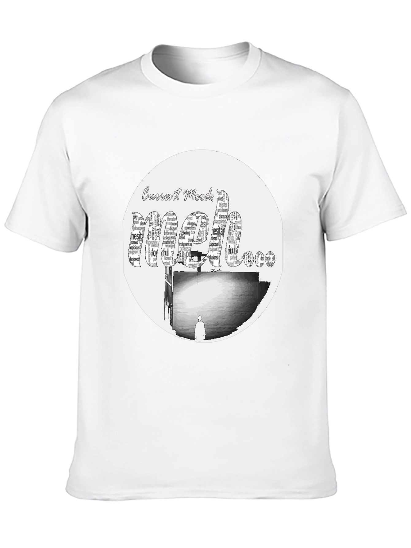 Meh Mood T-Shirt - Express Yourself!
