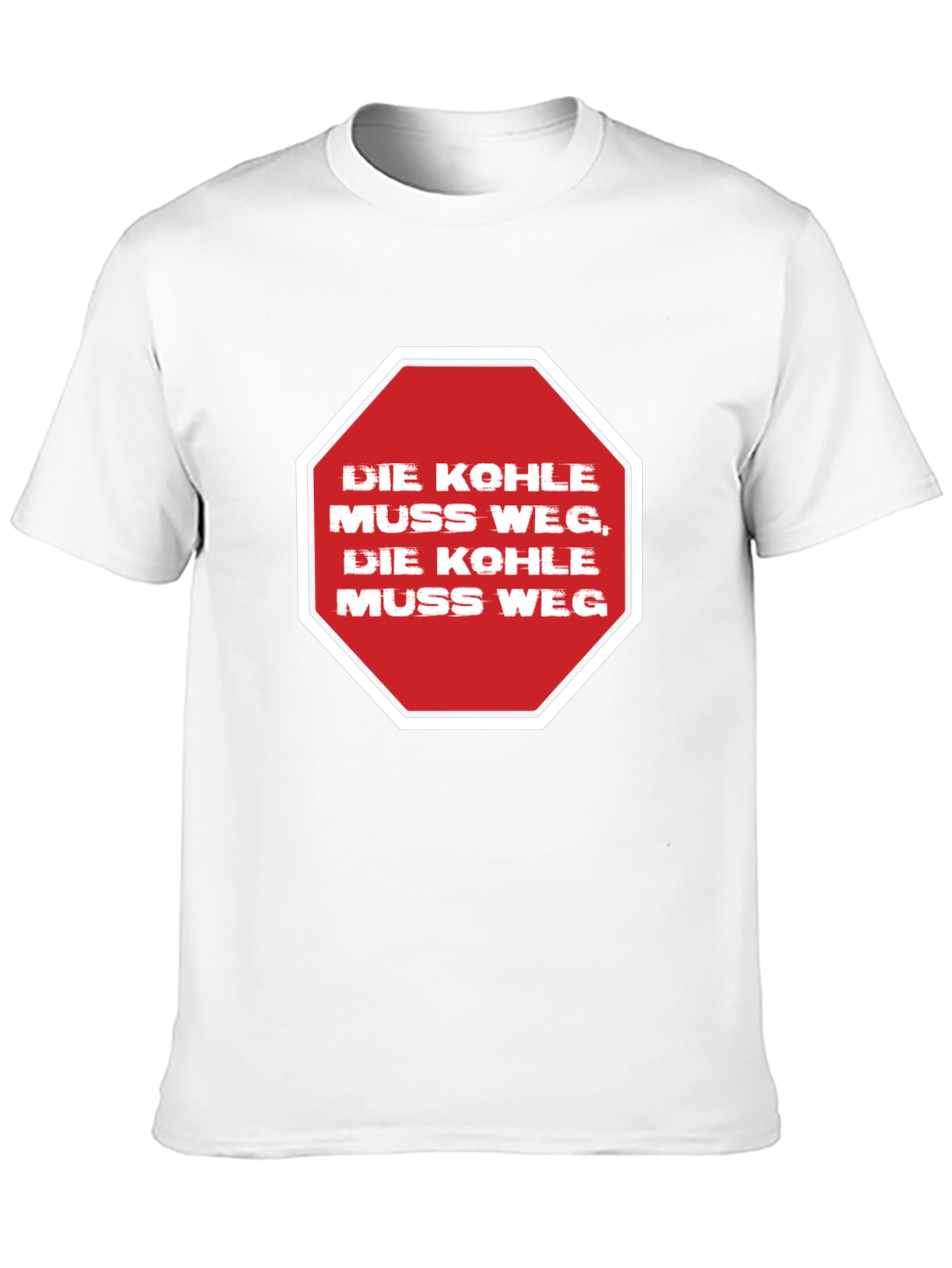 Die Kohle Muss Weg T-Shirt - Statement Tee