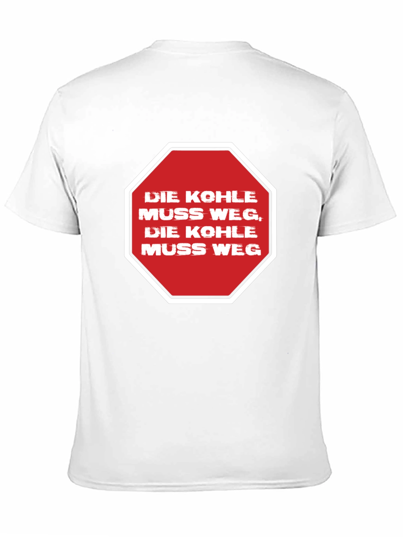 Die Kohle Muss Weg T-Shirt - Statement Tee
