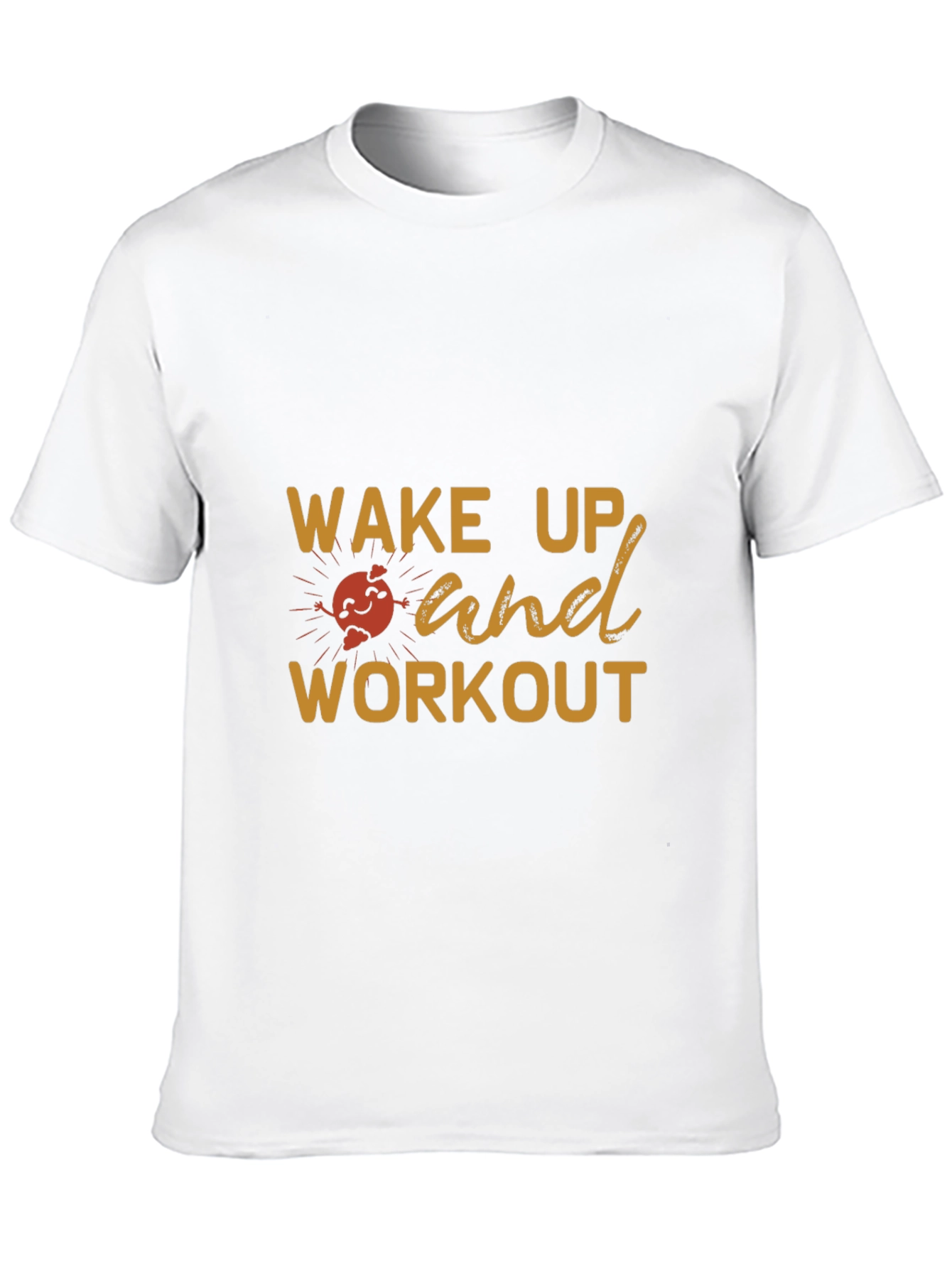 Wake Up And Workout Graphic T-Shirt