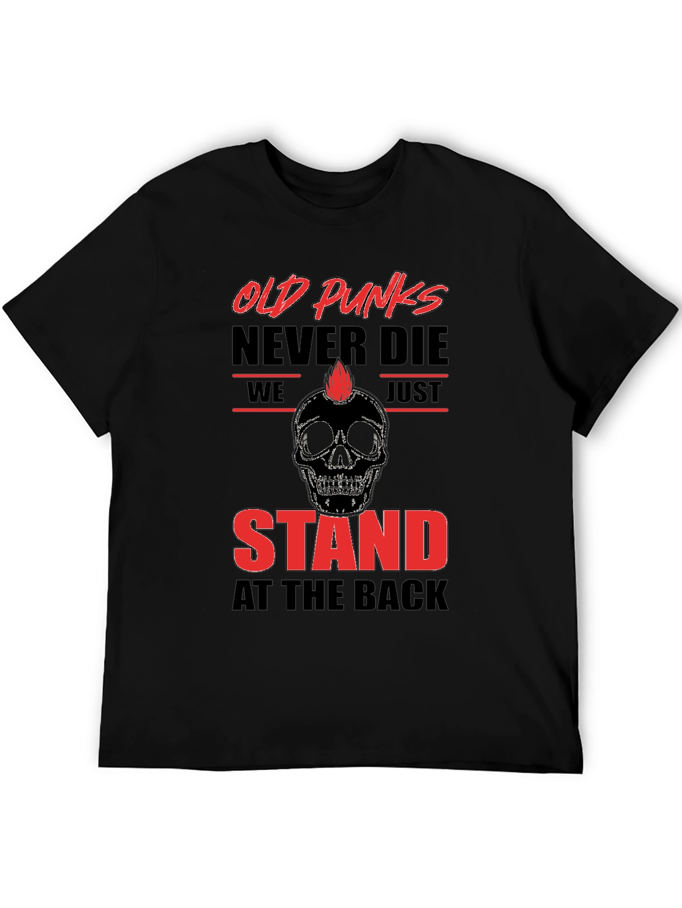 Old Punks Never Die T-Shirt Black Graphic Tee