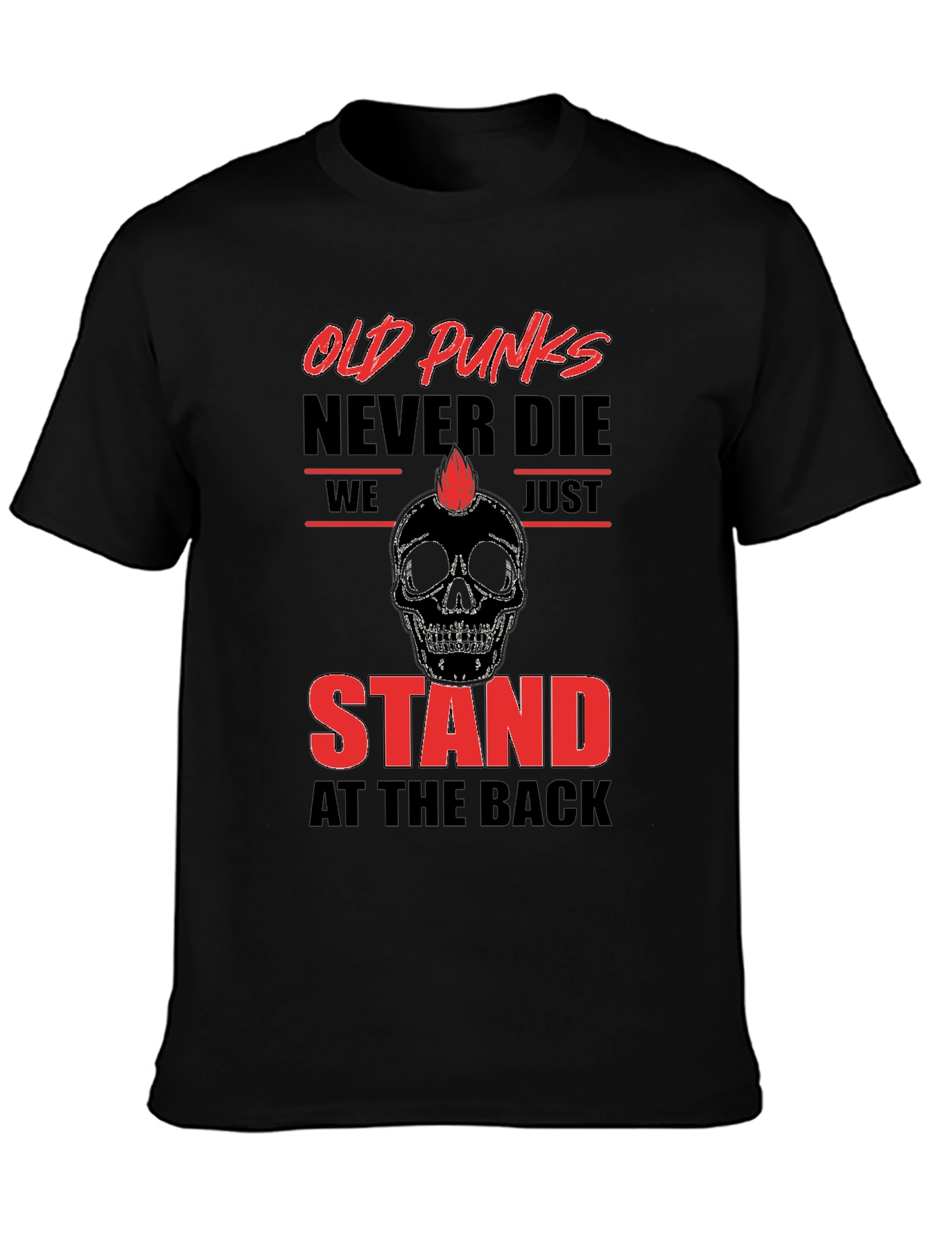 Old Punks Never Die T-Shirt Black Graphic Tee